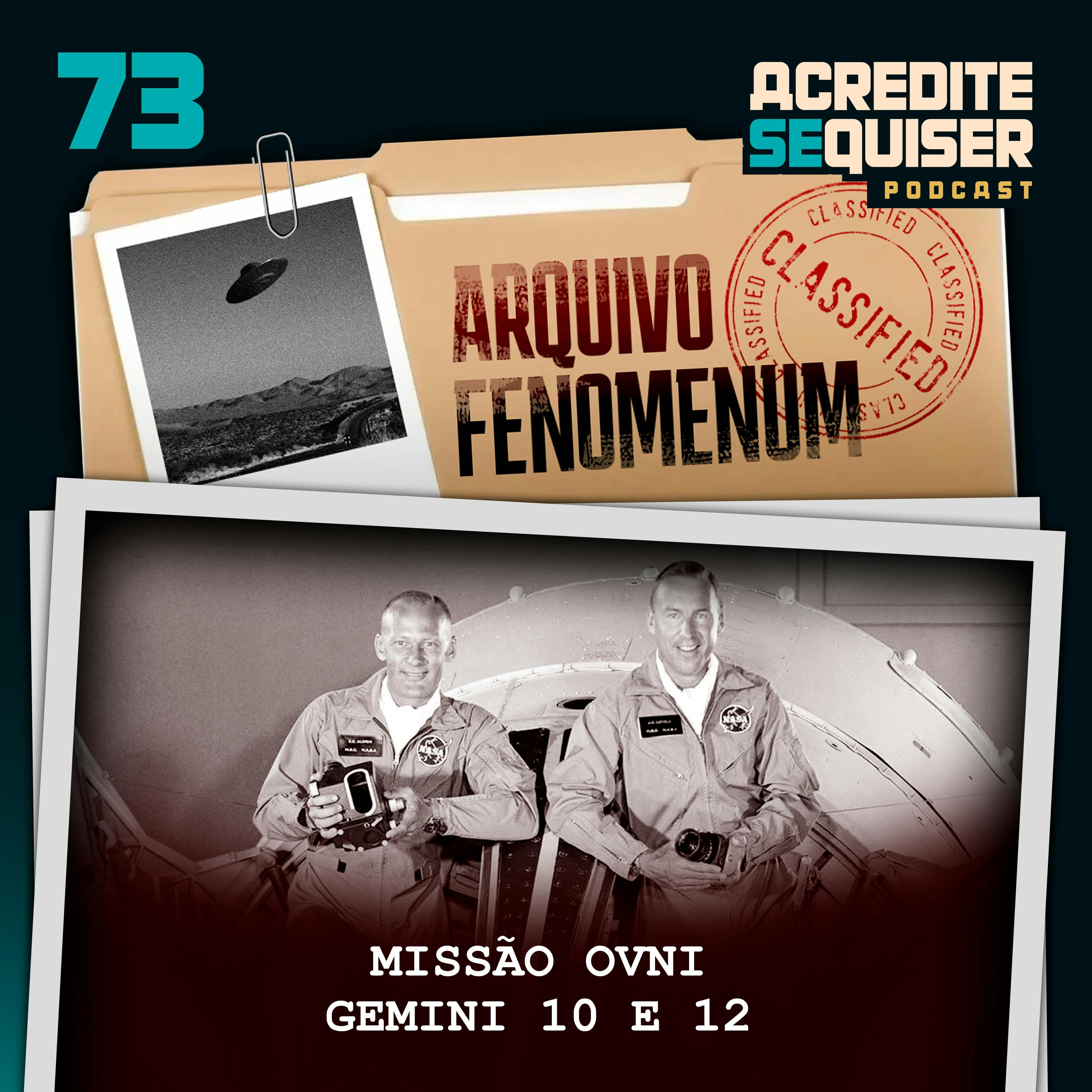 73 - Missão Ovni - Gemini 10 e 12 73 - Missão Ovni - Gemini 10 e 12
