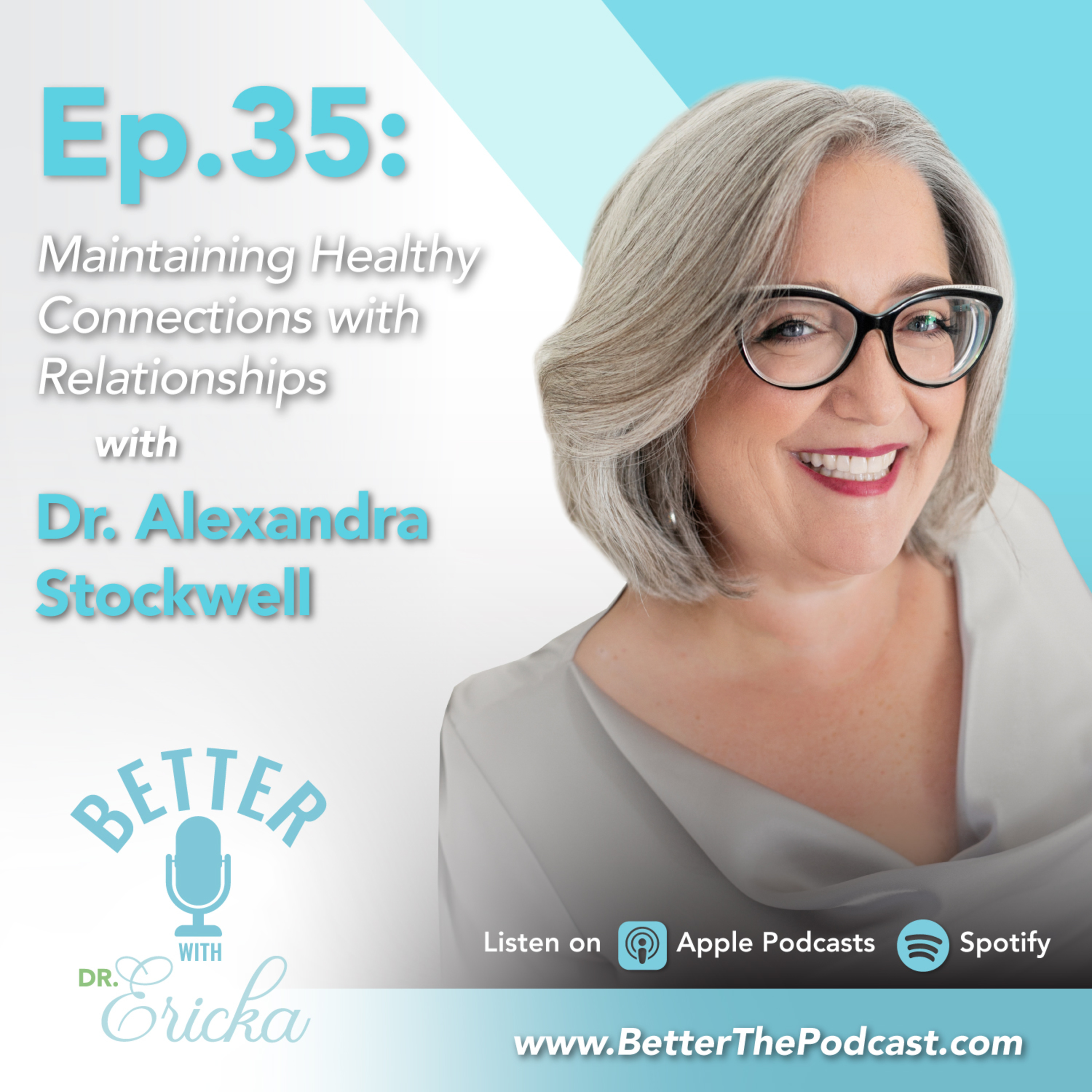 Better with Dr. Ericka