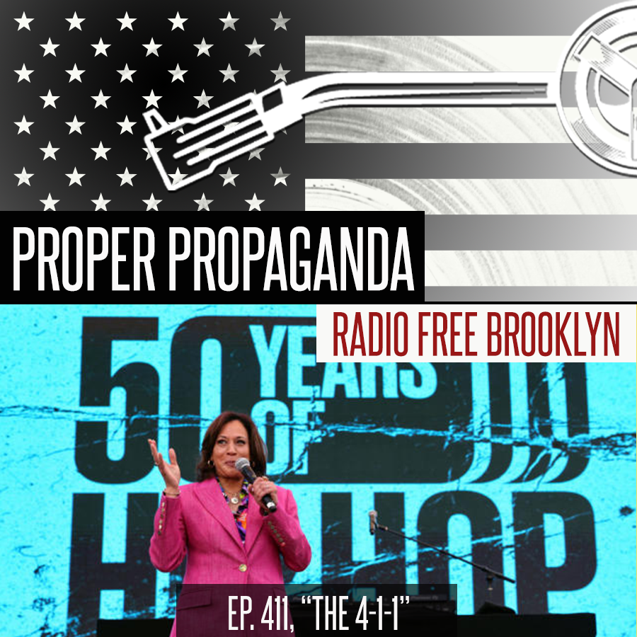 Proper Propaganda Ep. 411, "The 4-1-1" episode artwork
