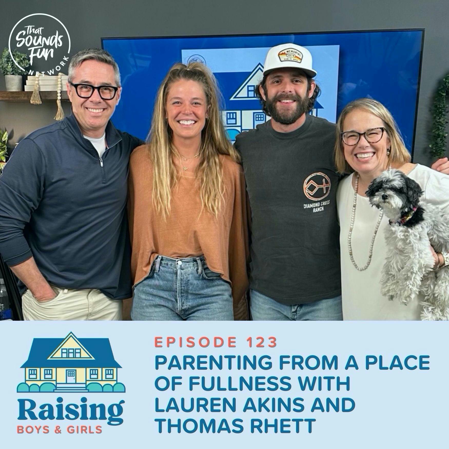 Episode 123: Parenting from a Place of Fullness with Lauren Akins and Thomas Rhett