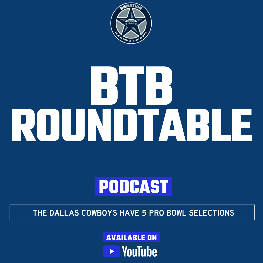 BTB Roundtable: The Dallas Cowboys have 5 Pro Bowl selections