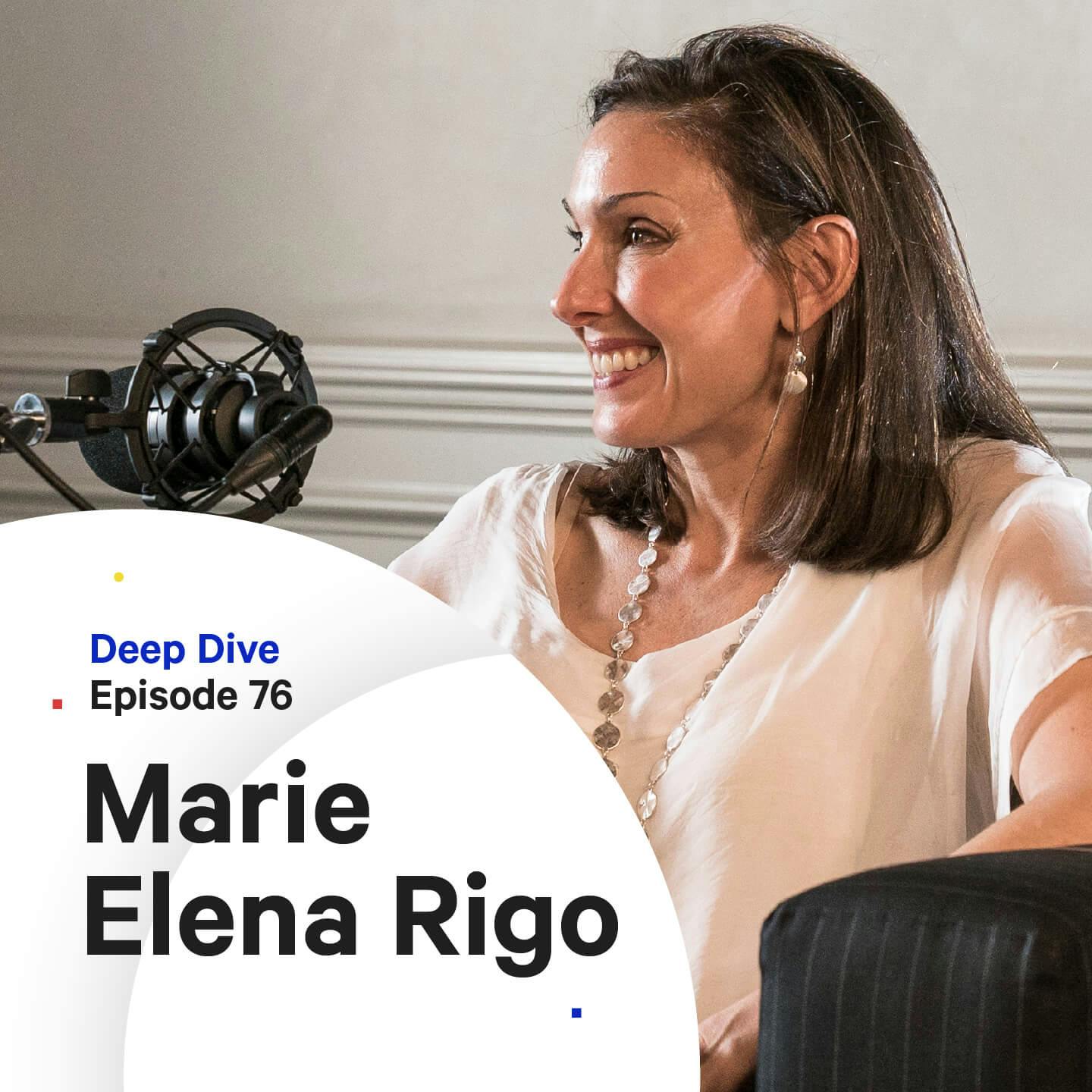 076 - Deep Dive: Therapy, Leadership and Invisible Pressures — with Marie Elena Rigo