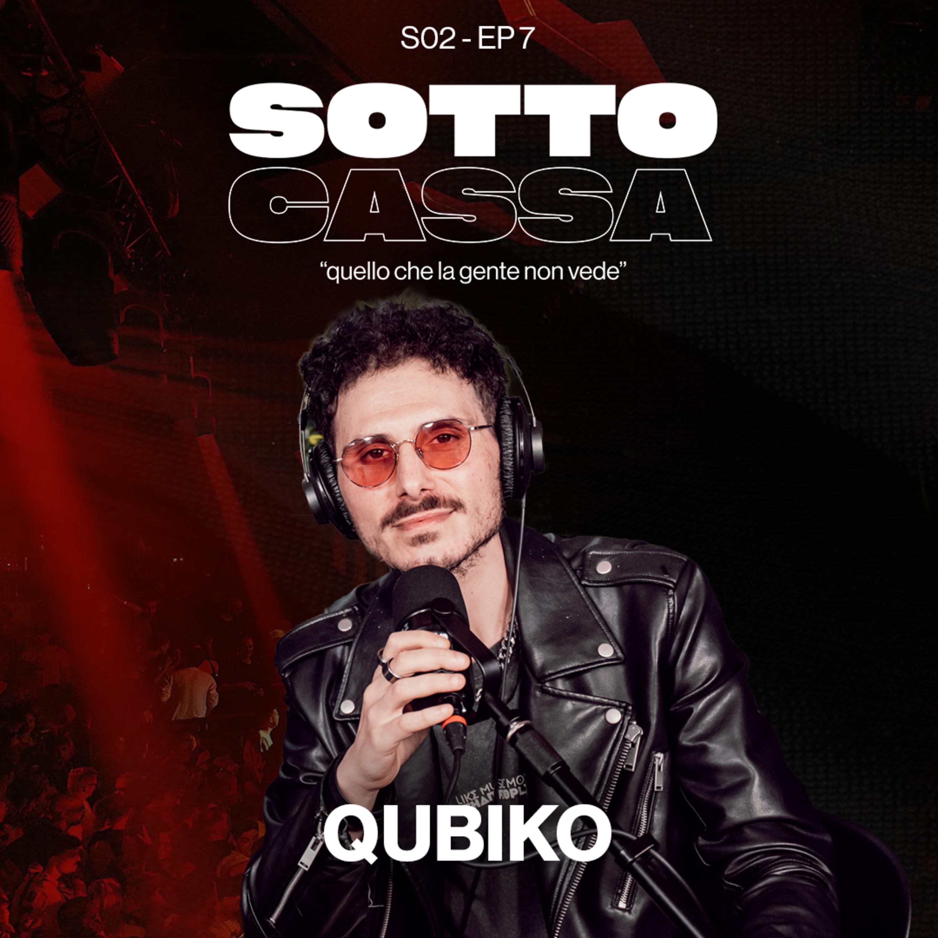 SOTTOCASSA - QUBIKO - S02 EP 7 - DEFECTED, TOOLROOM E NON SOLO - WE TALK ABOUT HOUSE MUSIC episode artwork
