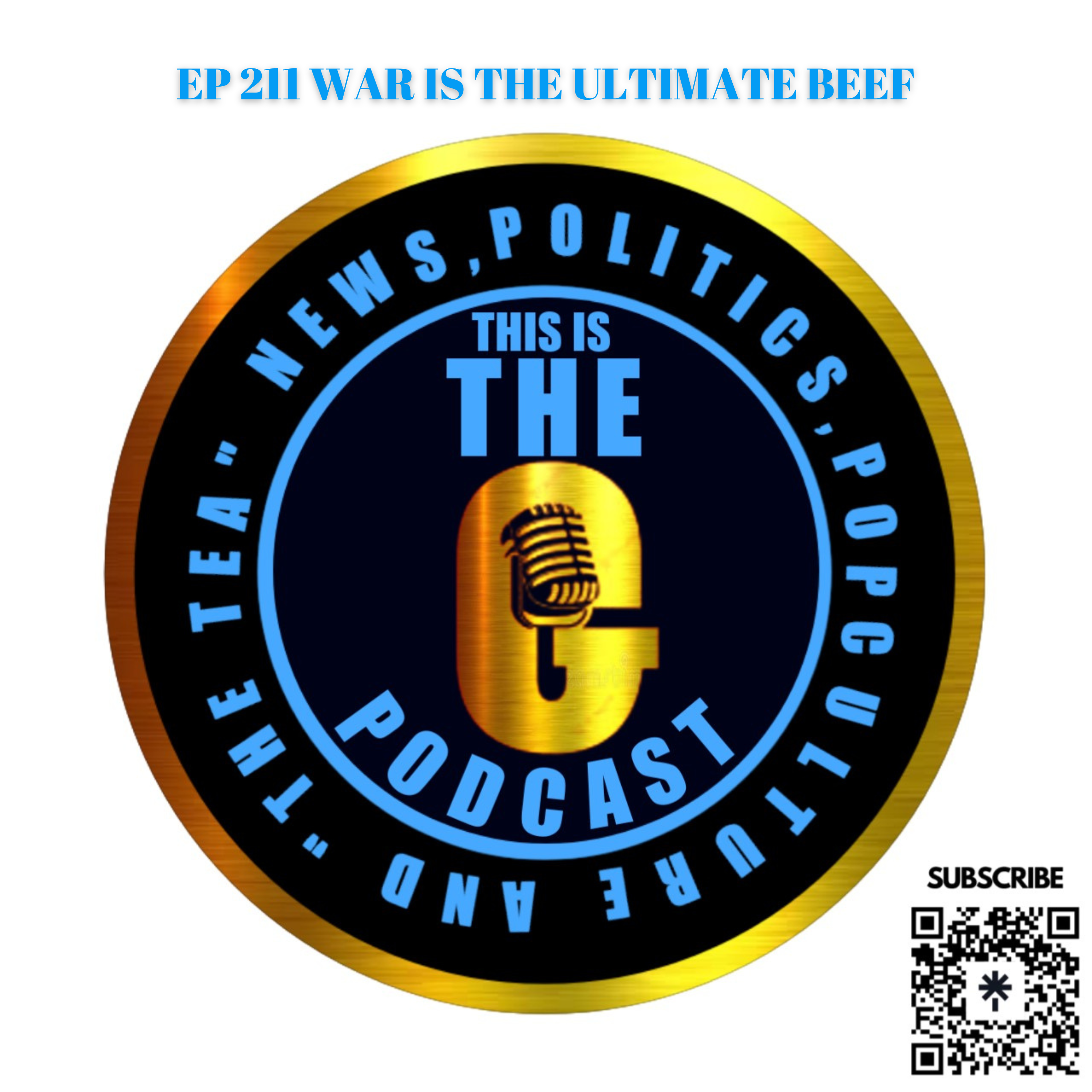 EPISODE 211 War Is The Ultimate Beef episode artwork
