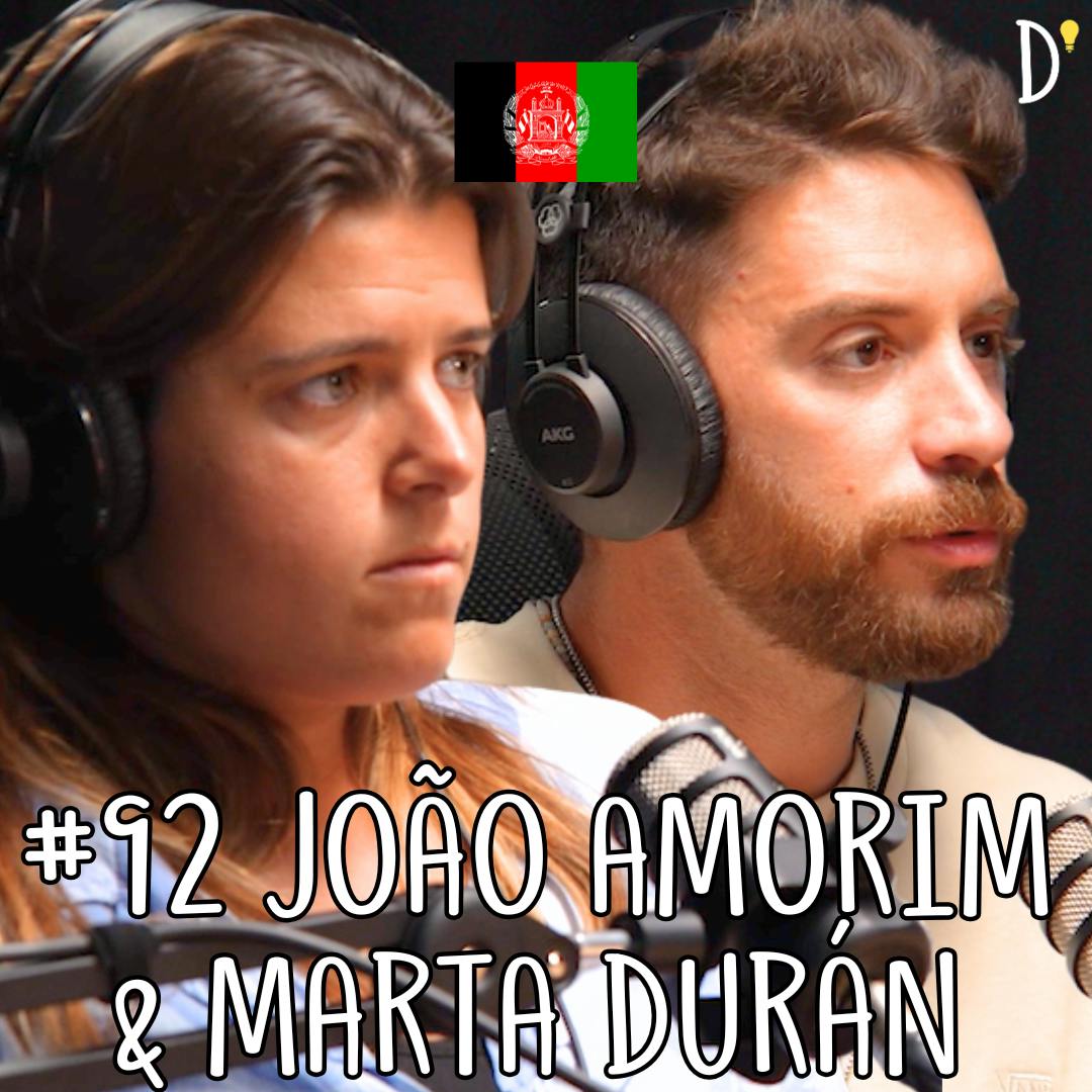 #92 JOÃO AMORIM e MARTA DURÁN - Afeganistão, Talibã, Islão, Mulheres, Burca, Perseguição #92 JOÃO AMORIM e MARTA DURÁN - Afeganistão, Talibã, Islão, Mulheres, Burca, Perseguição