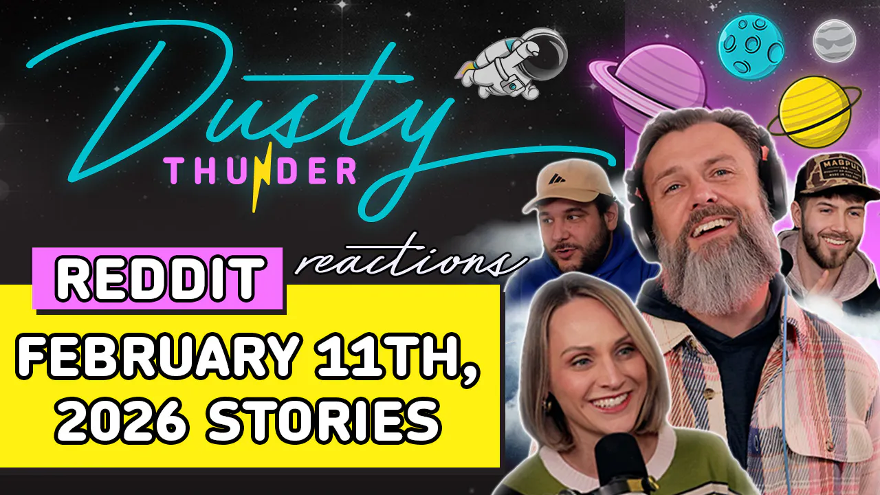 Dusty Thunder REDDIT STORYTIME (Official February 11th, 2026 Compilation) Dusty Thunder REDDIT STORYTIME (Official February 11th, 2026 Compilation)