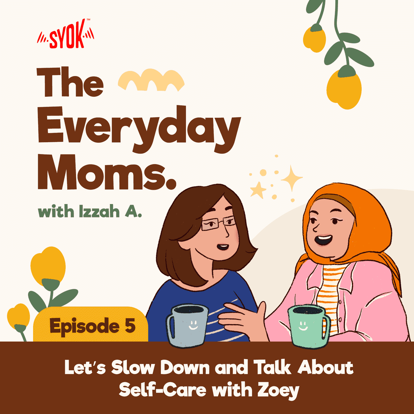 Let’s Slow Down and Talk About Self-Care with Zoey Chen | The Everyday Moms EP5 episode artwork