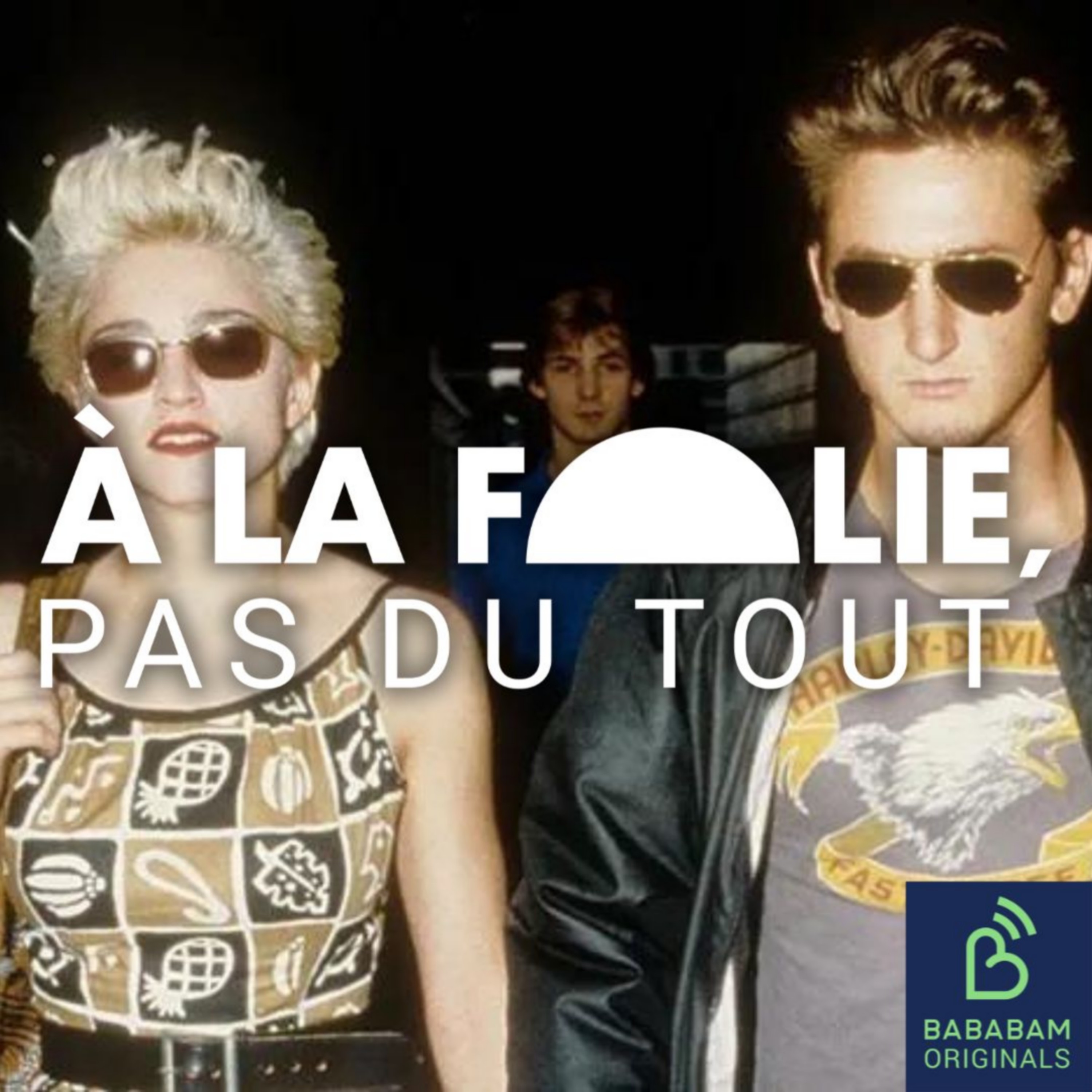 A la folie, pas du tout