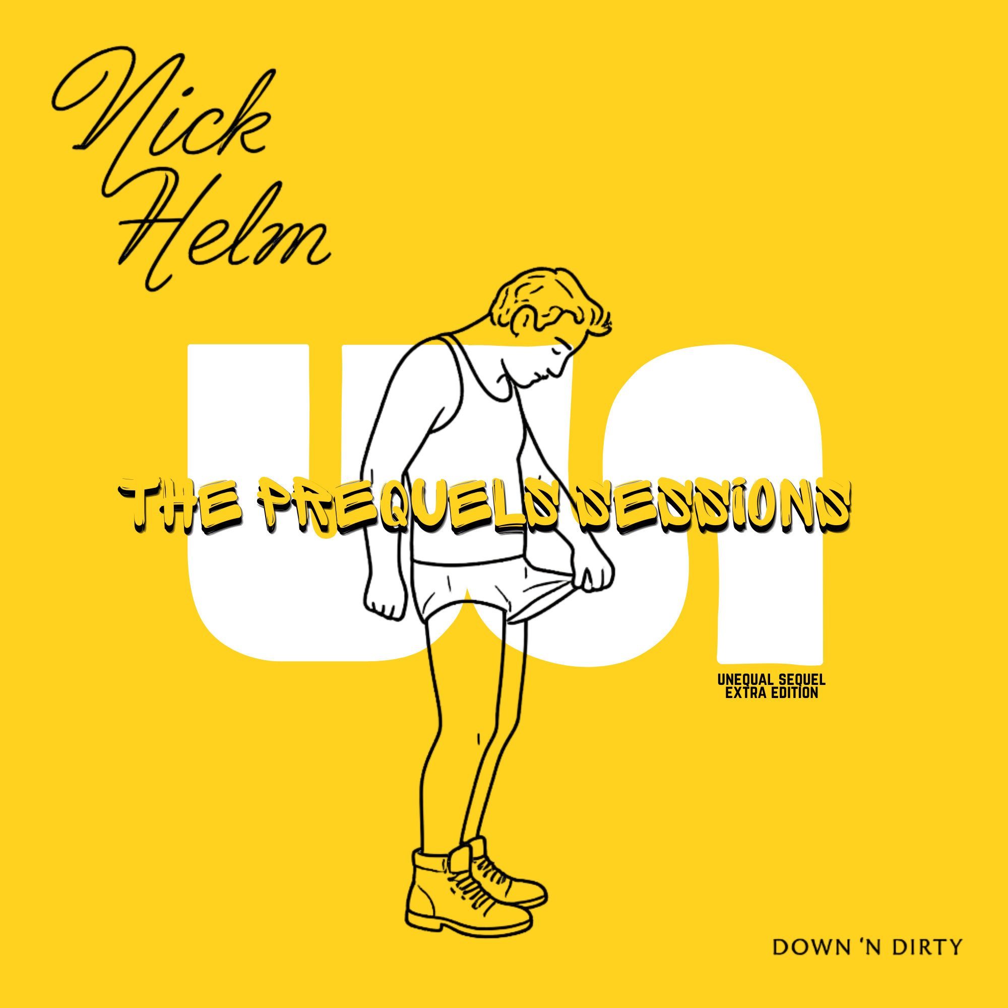 The Prequels Sessions: Nick Helm  (Unequal Sequel Extra Edition) episode artwork