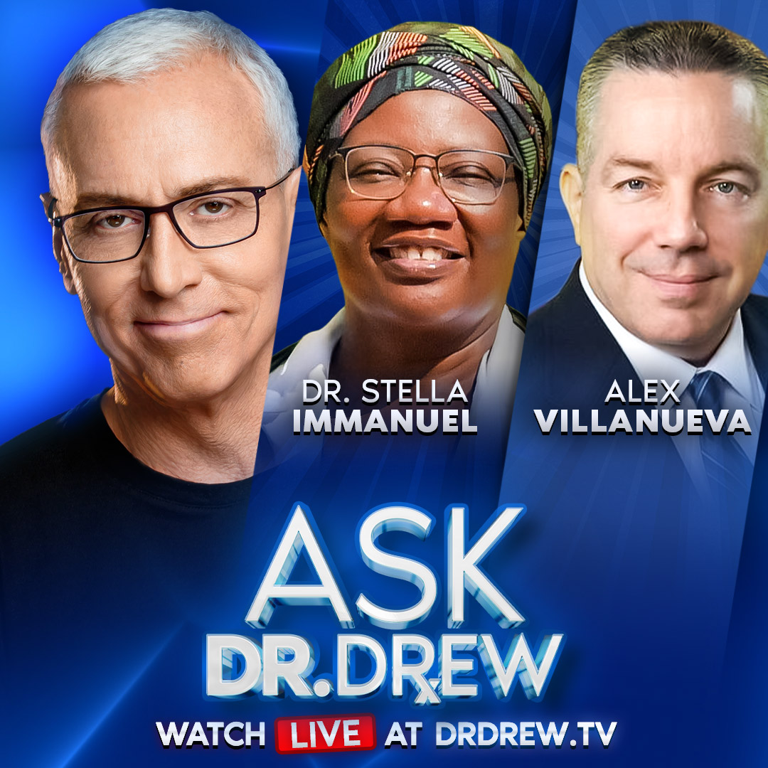 LA Riots: A Brewing Color Revolution w/ Ex Sheriff Alex Villanueva + Dr. Stella Immanuel Warns Of Another (Bigger) Biological Outbreak Threat – Ask Dr. Drew – Ep 493