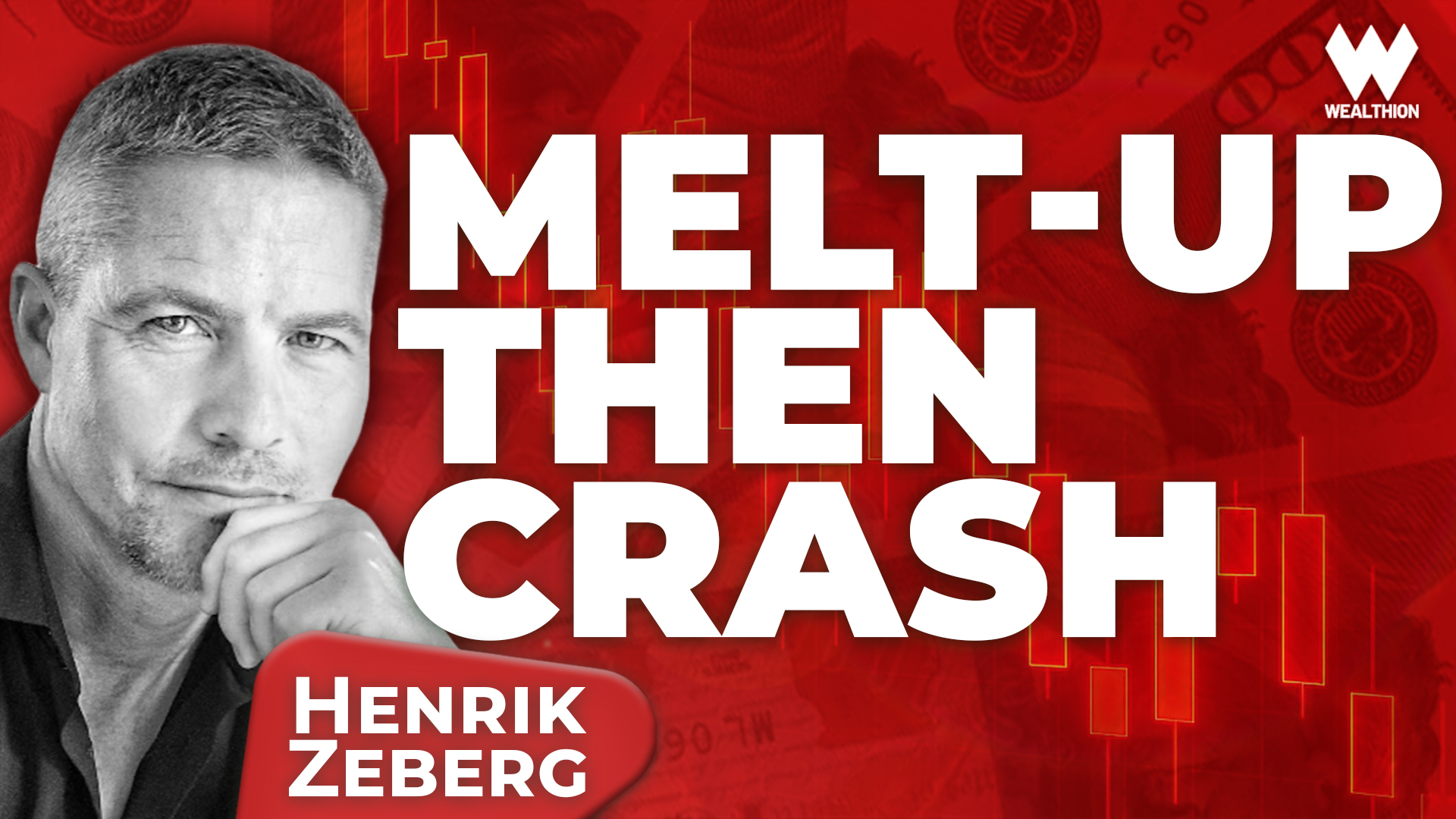 Henrik Zeberg: The Final Melt-Up Before Everything Breaks
