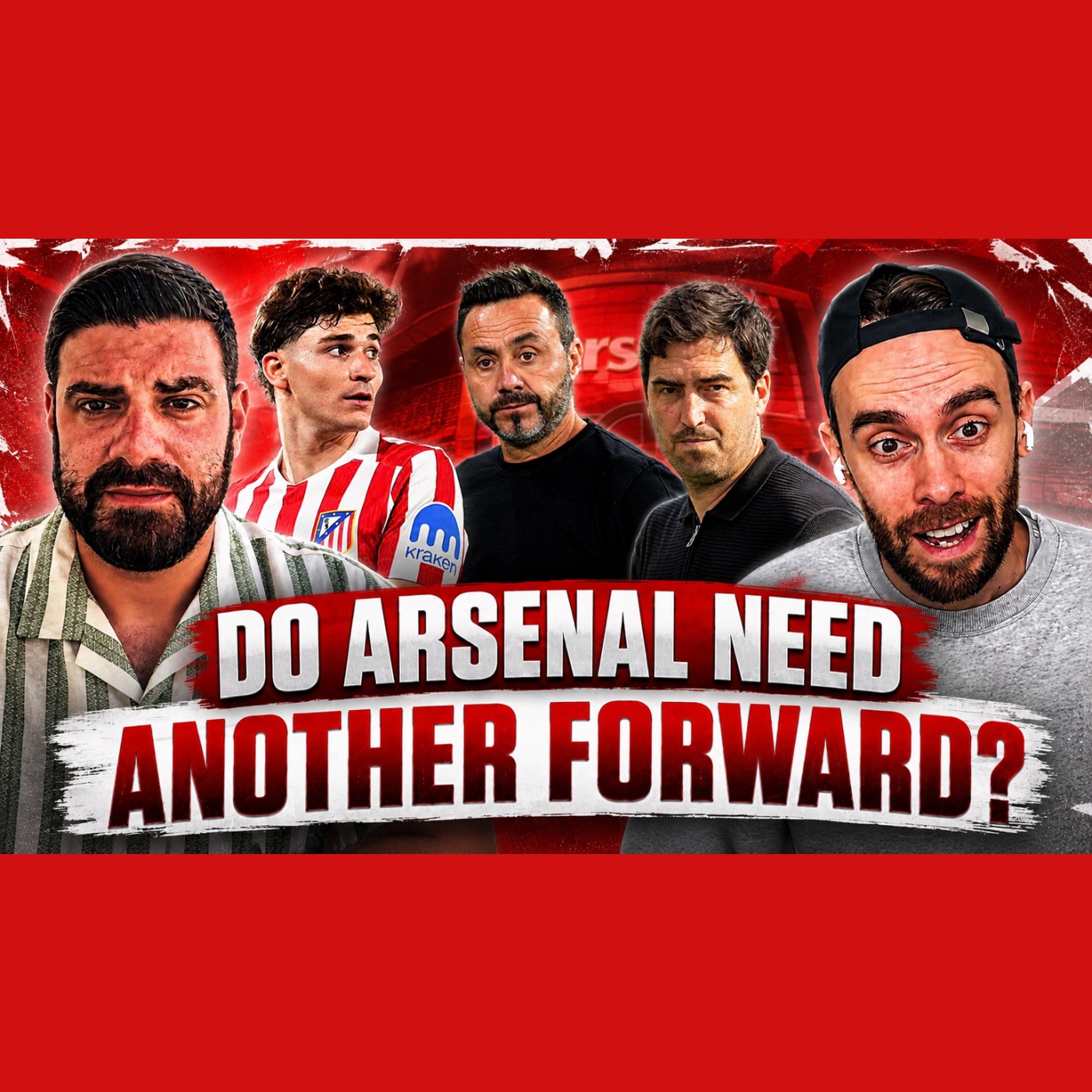 Do Arsenal need another attacker? | De Zerbi attacks Spurs' mentality - Red Tinted Glasses