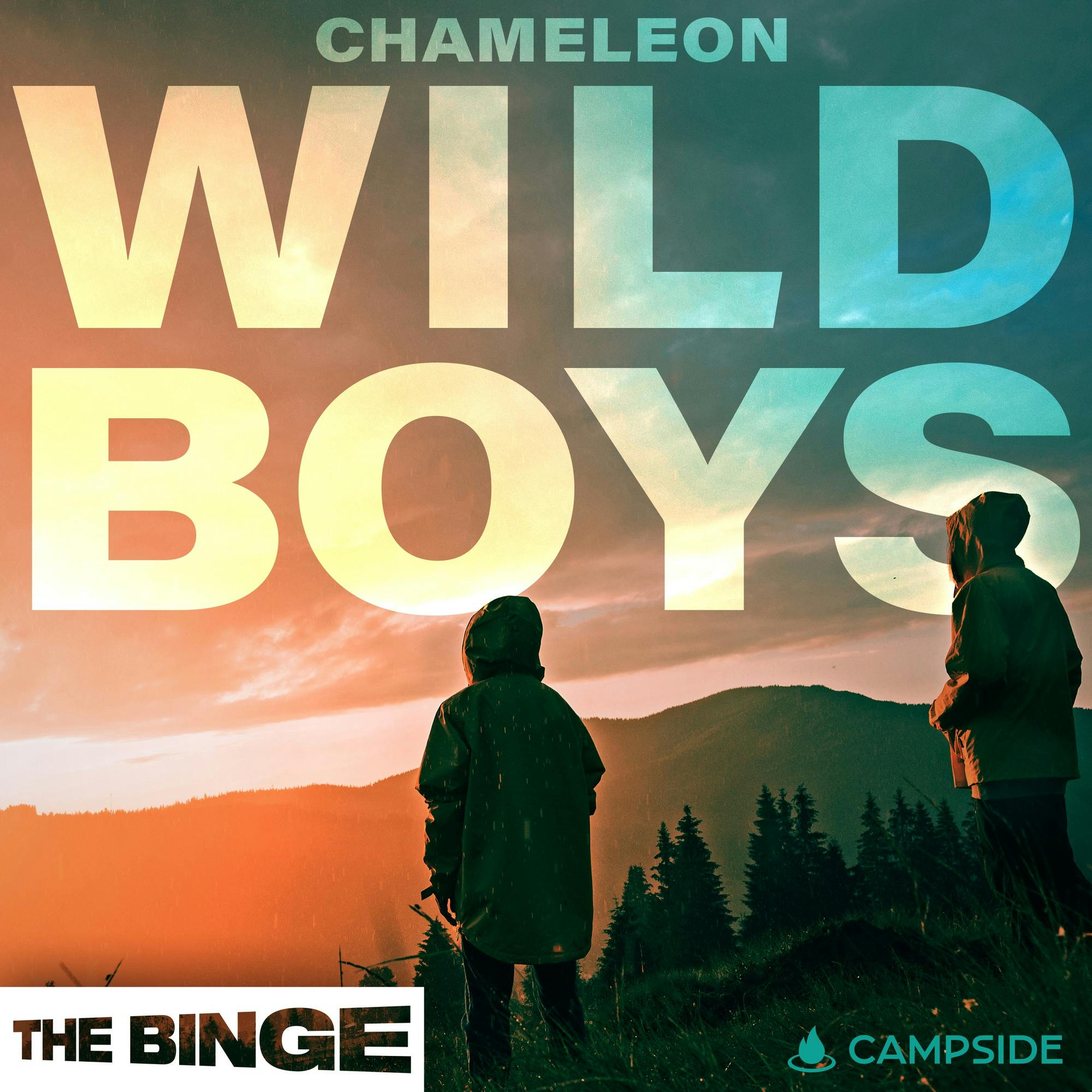 Chameleon: Wild Boys (Ad-free - THE BINGE) podcast tile
