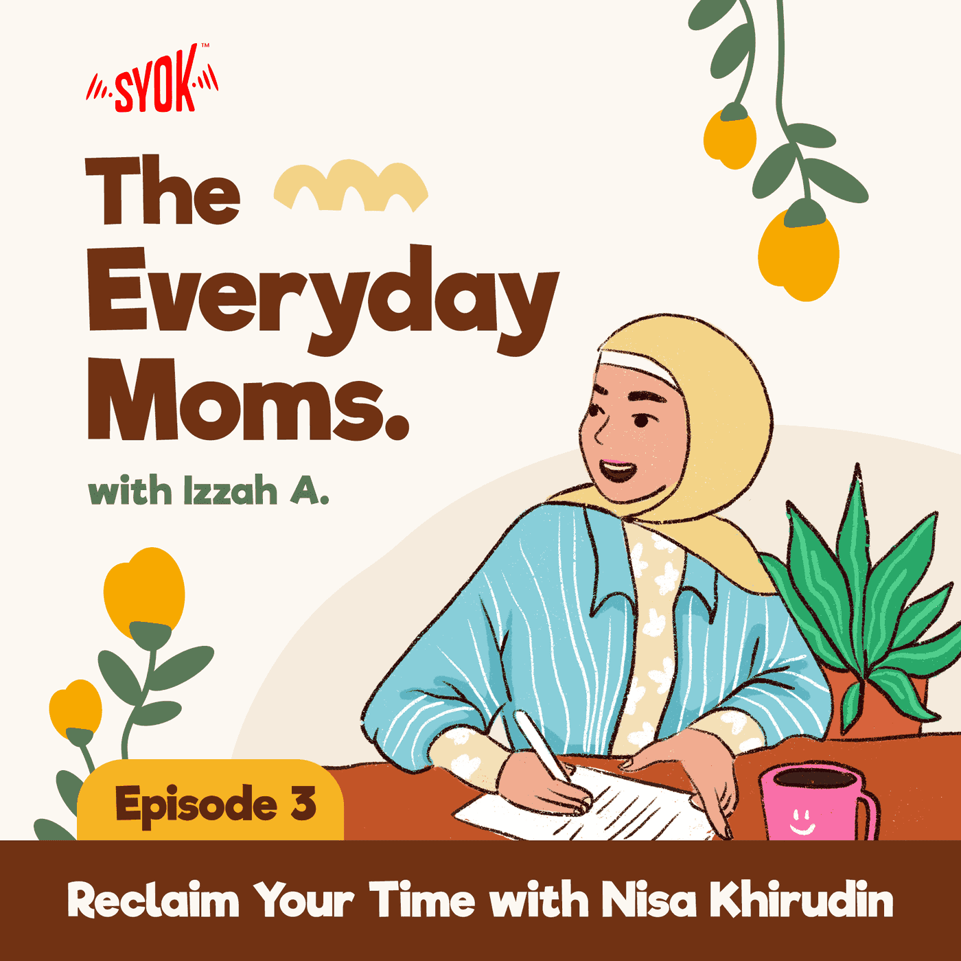 Reclaim Your Time with Nisa Khirudin | The Everyday Moms EP3 episode artwork