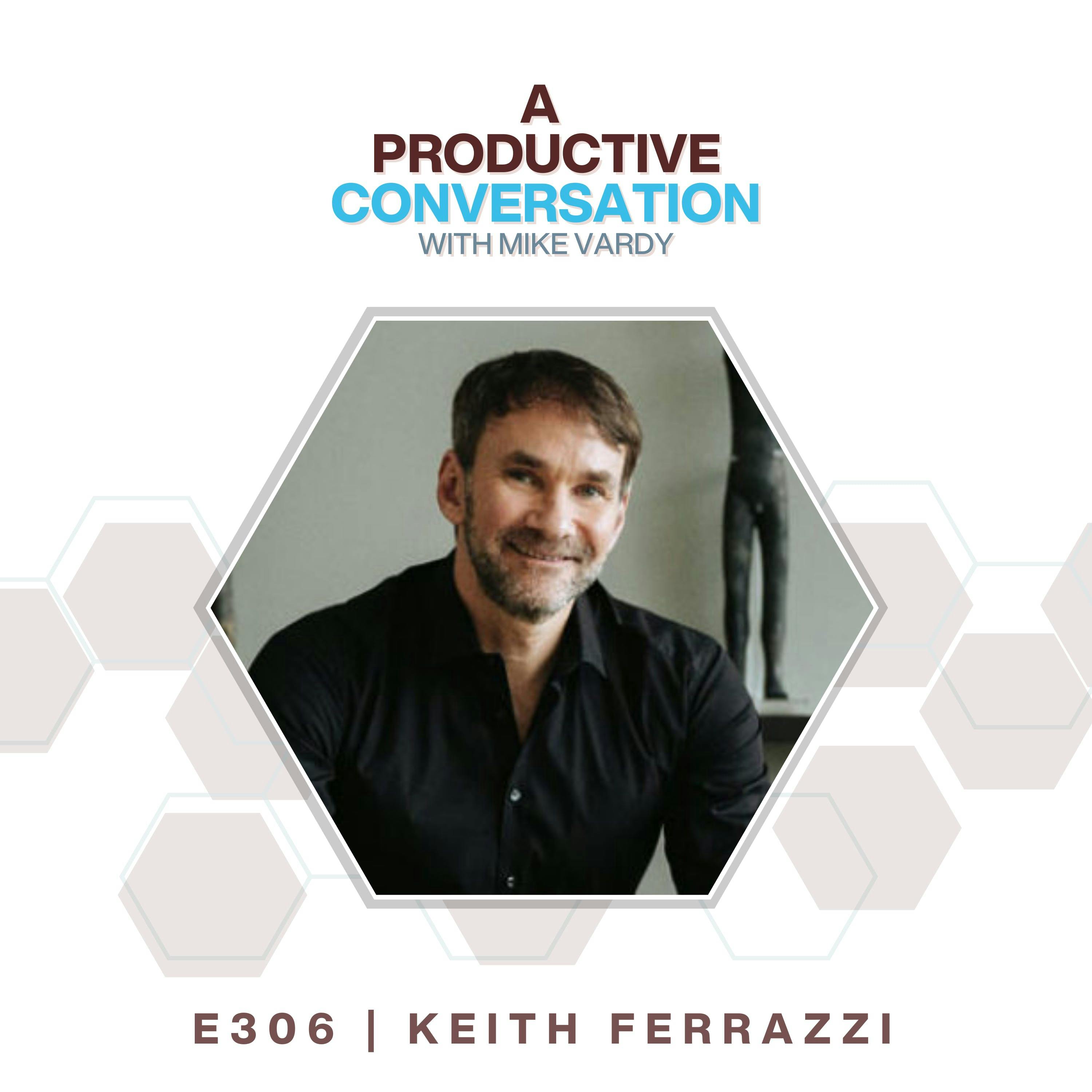 Leading Without Authority with Keith Ferrazzi
