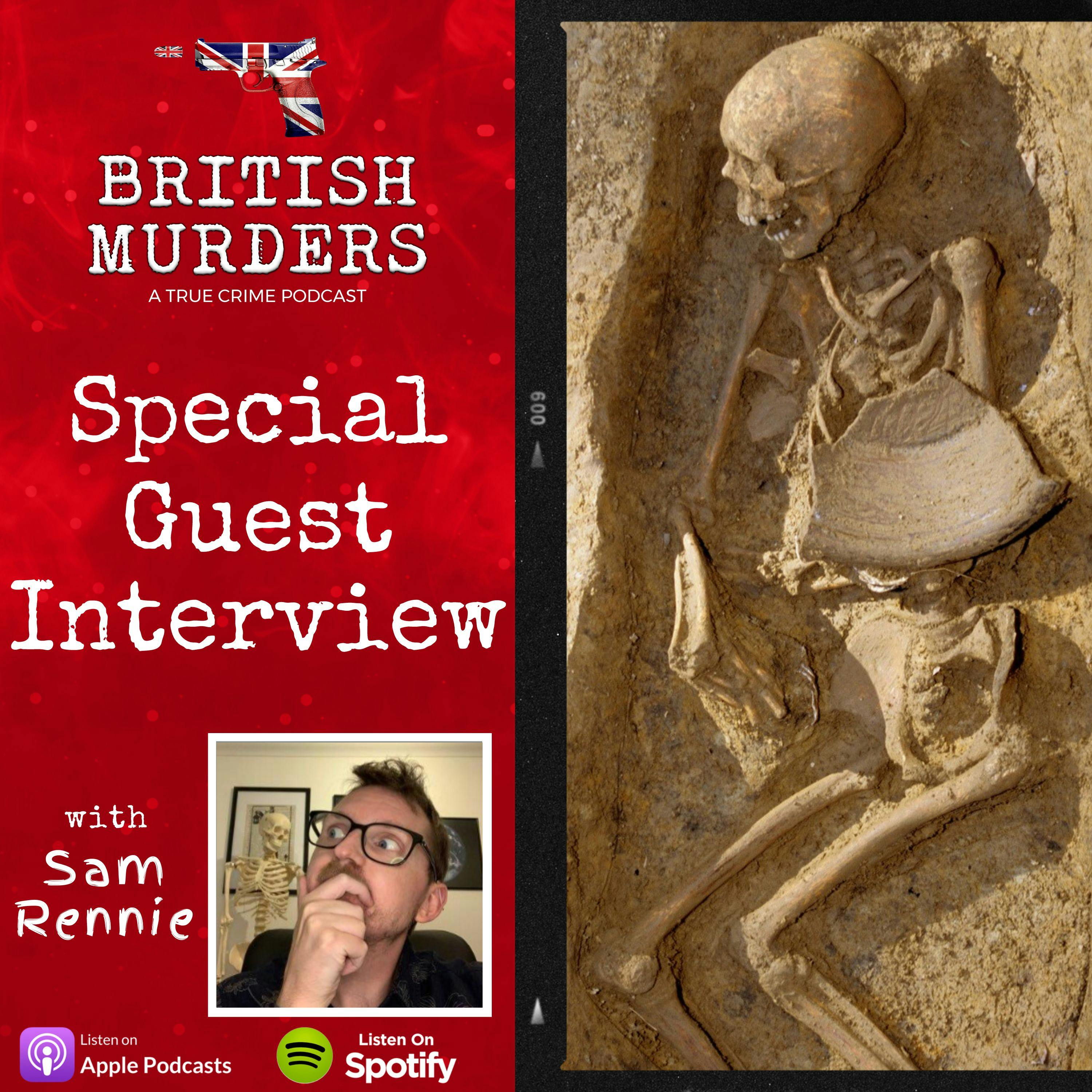 Interview #23 | Sam Rennie (Forensic Anthropologist)