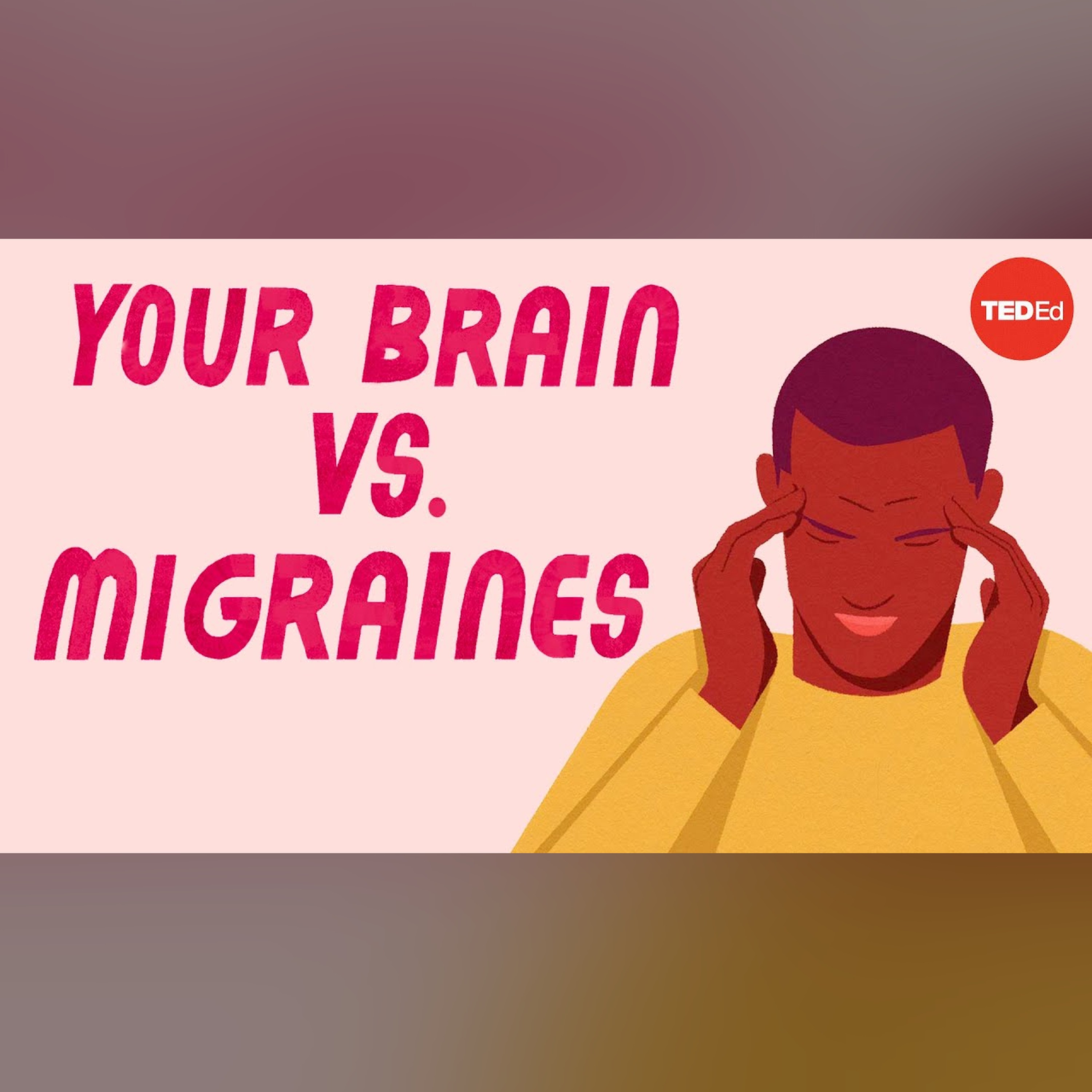 What happens to your brain during a migraine - Marianne Schwarz