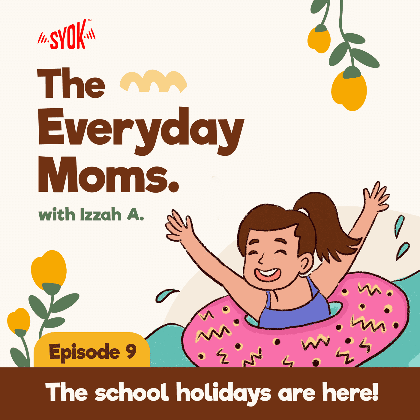 School Holiday is Here! | The Everyday Moms EP9 episode artwork
