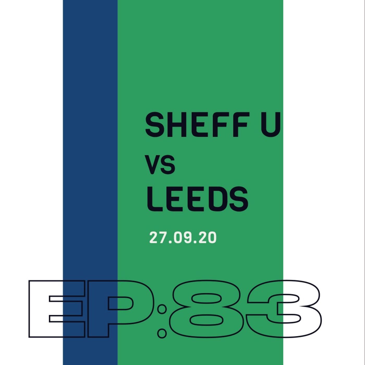 83 | Match Day - Sheffield United (A) 27/09/20 episode artwork