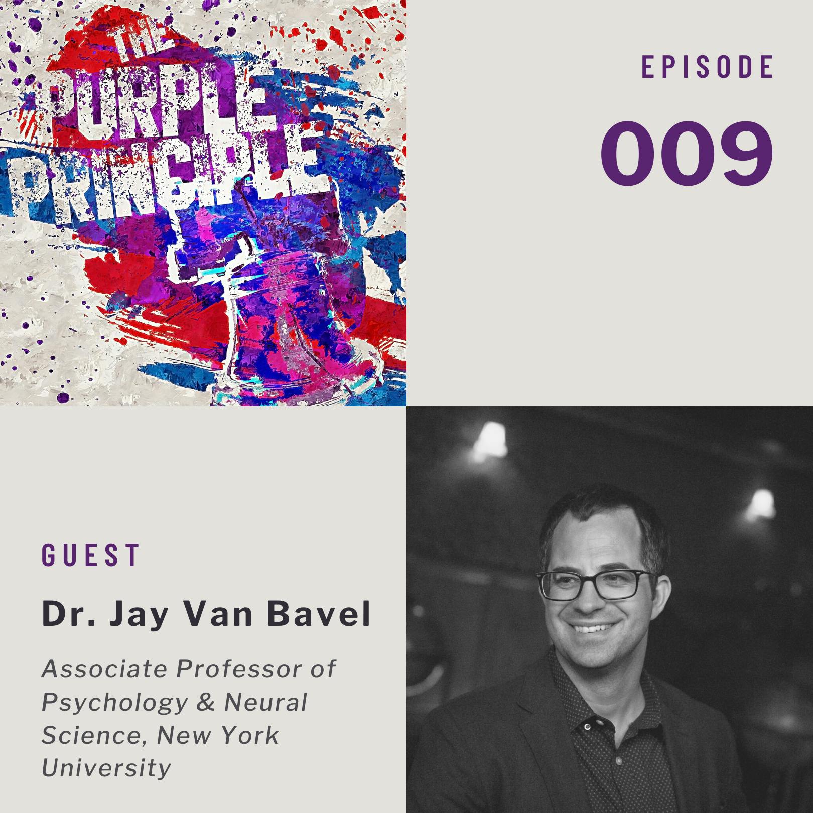 The Brain on Partisan Politics: Why Not So Great Minds Polarize Alike, with NYU Neural Scientist, Dr. Jay Van Bavel