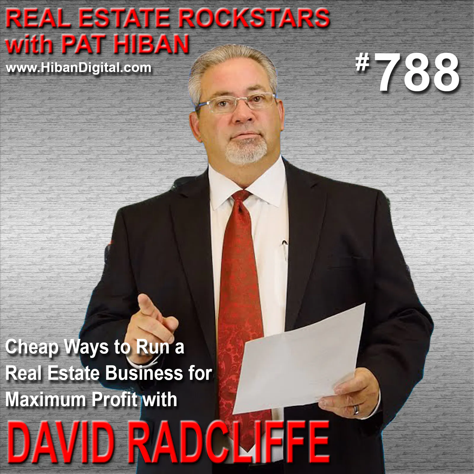 788: Cheap Ways to Run a Real Estate Business for Maximum Profit with David Radcliffe