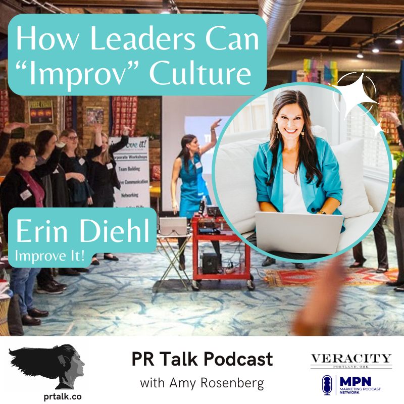 How Leaders Can “Improv” Company Culture With Erin Diehl