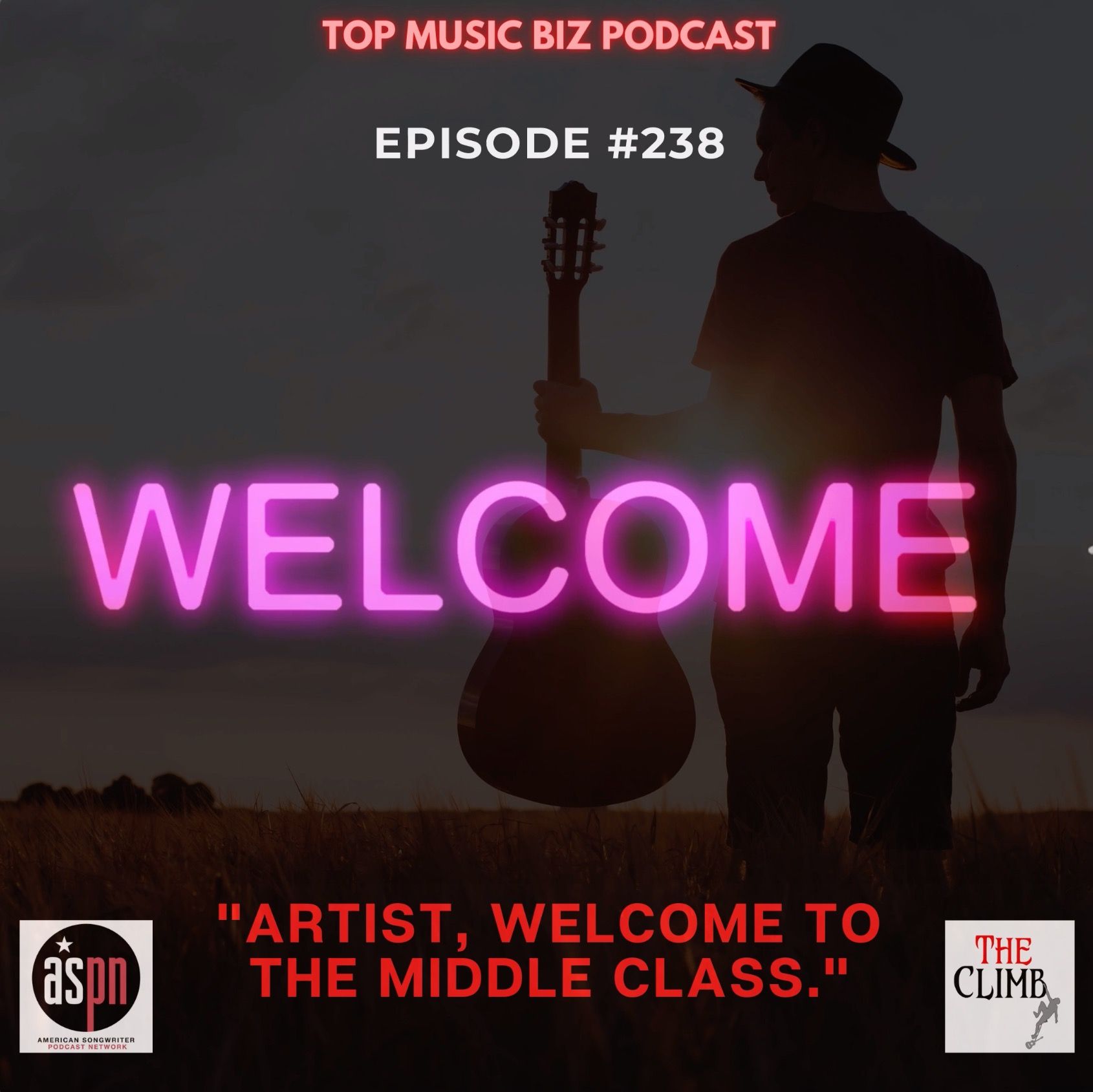 Episode 238: "Artists, Welcome To The Middle Class."