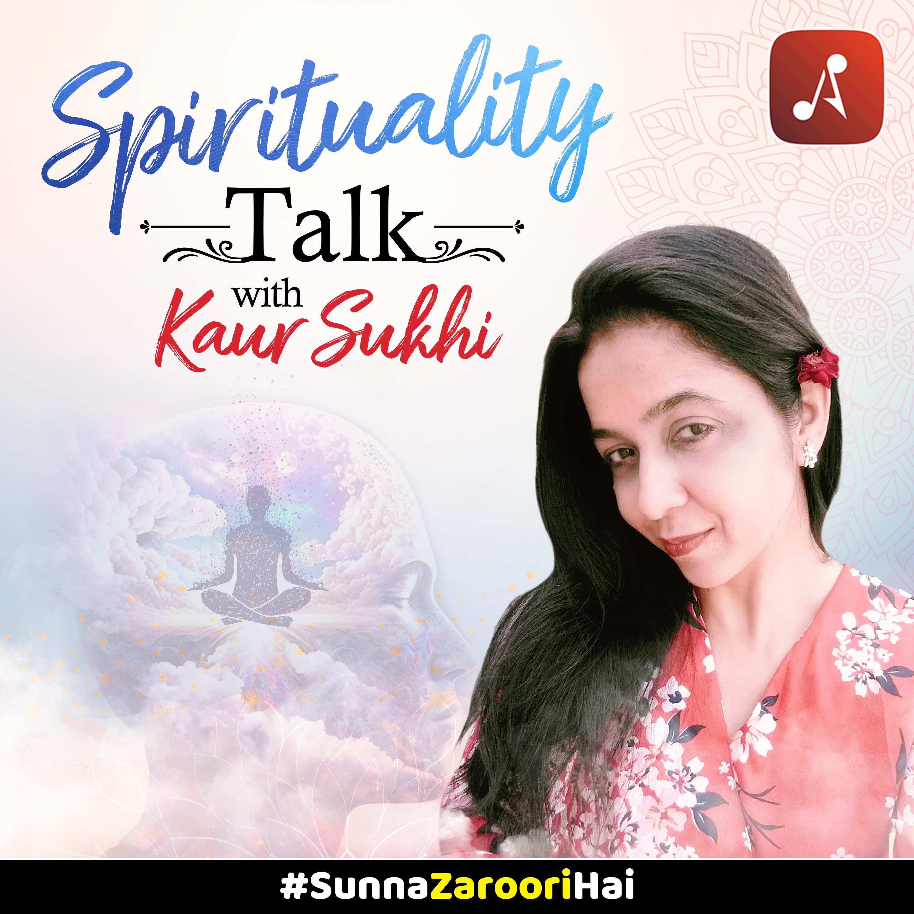 Spirituality Talk with Kaur Sukhi
