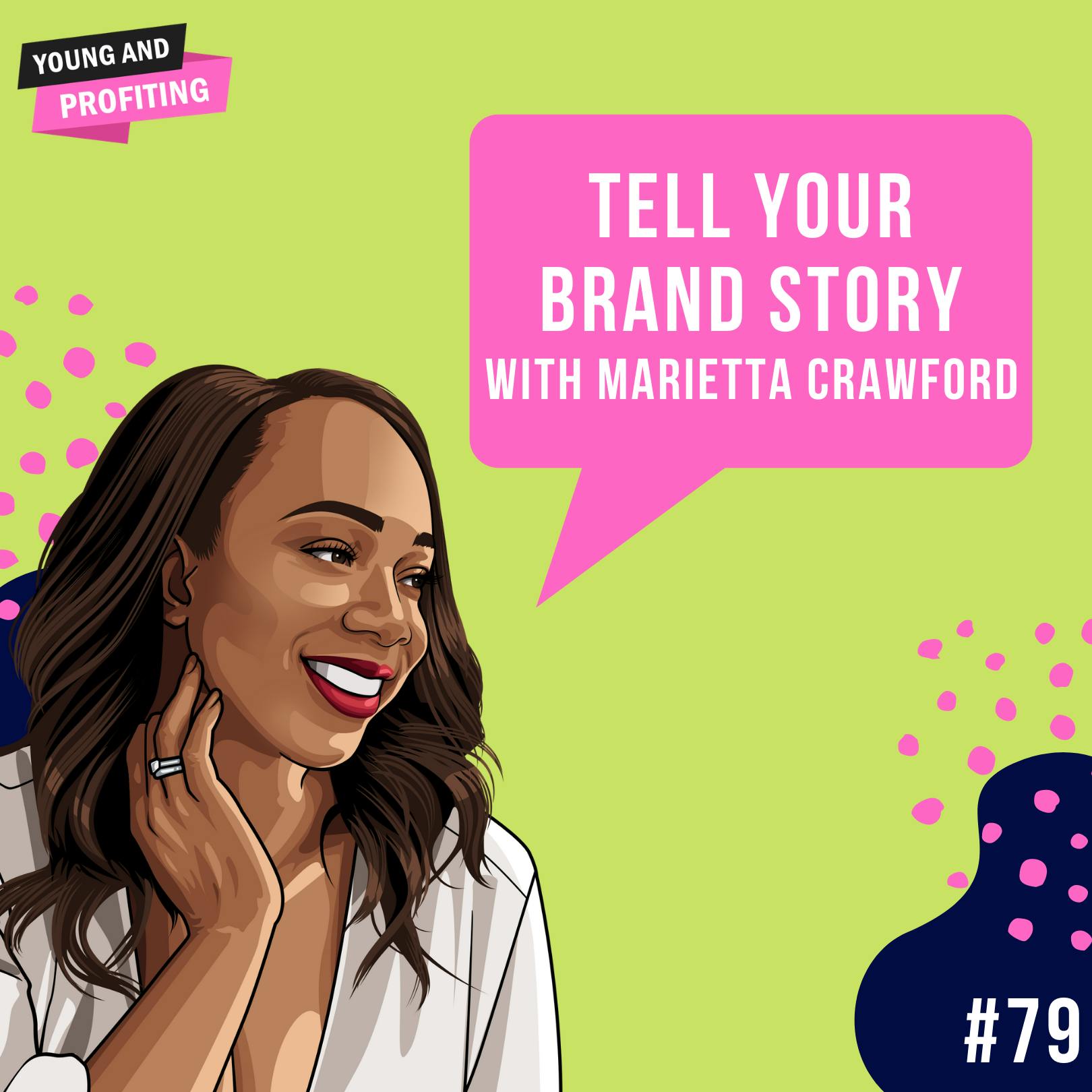 Marietta Gentles Crawford: Tell Your Brand Story and Transform Your Career | E79 by Hala Taha | YAP Media Network