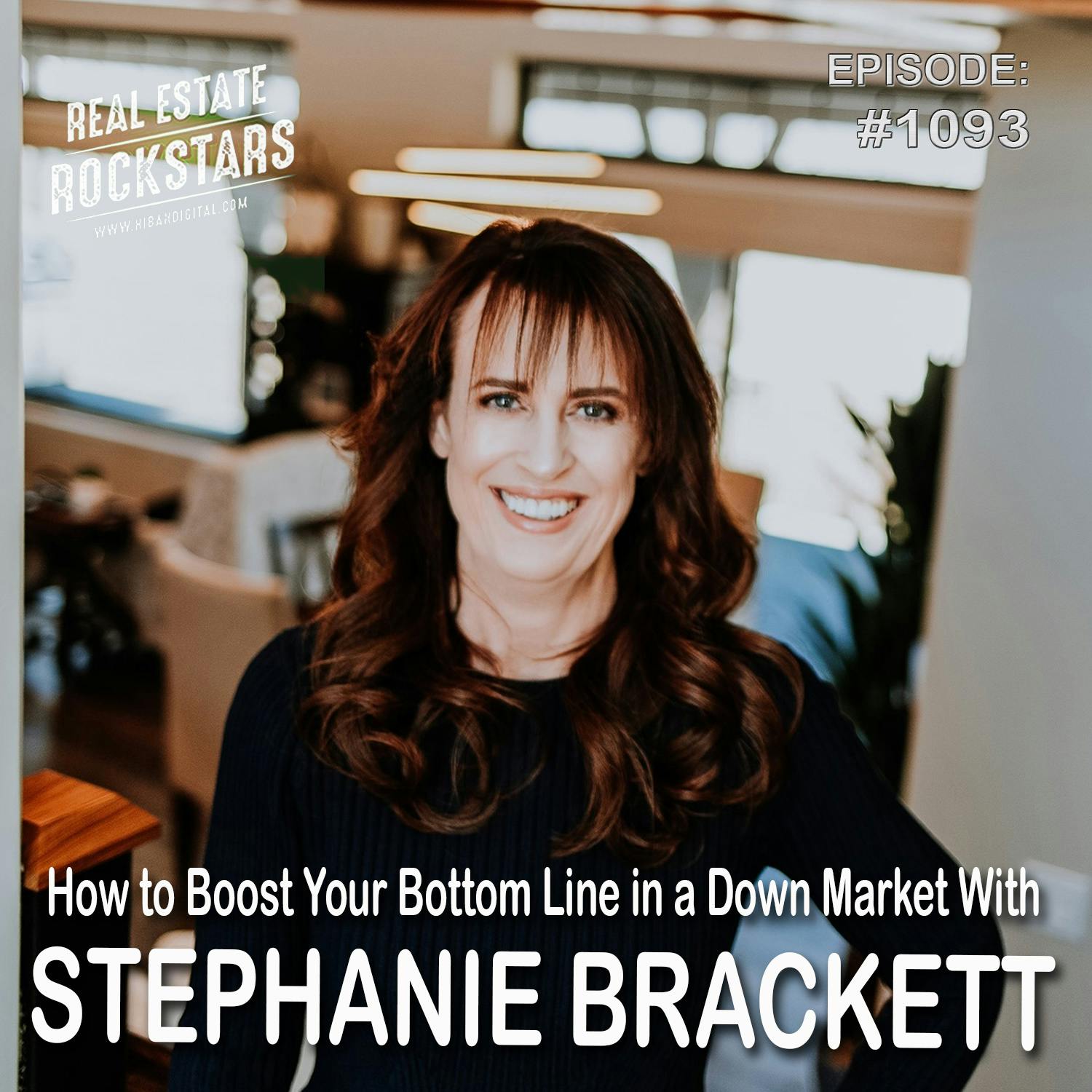 1093: How to Boost Your Bottom Line in a Down Market With Stephanie Brackett