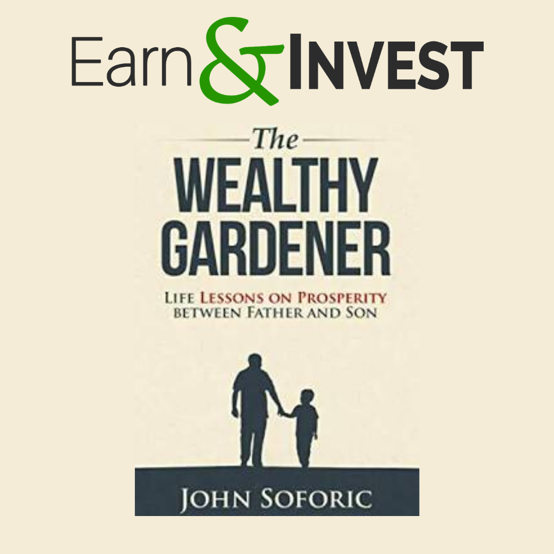 Becoming a Wealthy Gardner w/ John Soforic