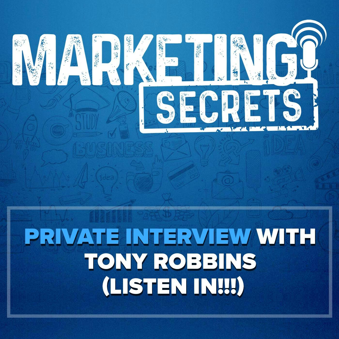 Private Interview With Tony Robbins (Listen In!!!)