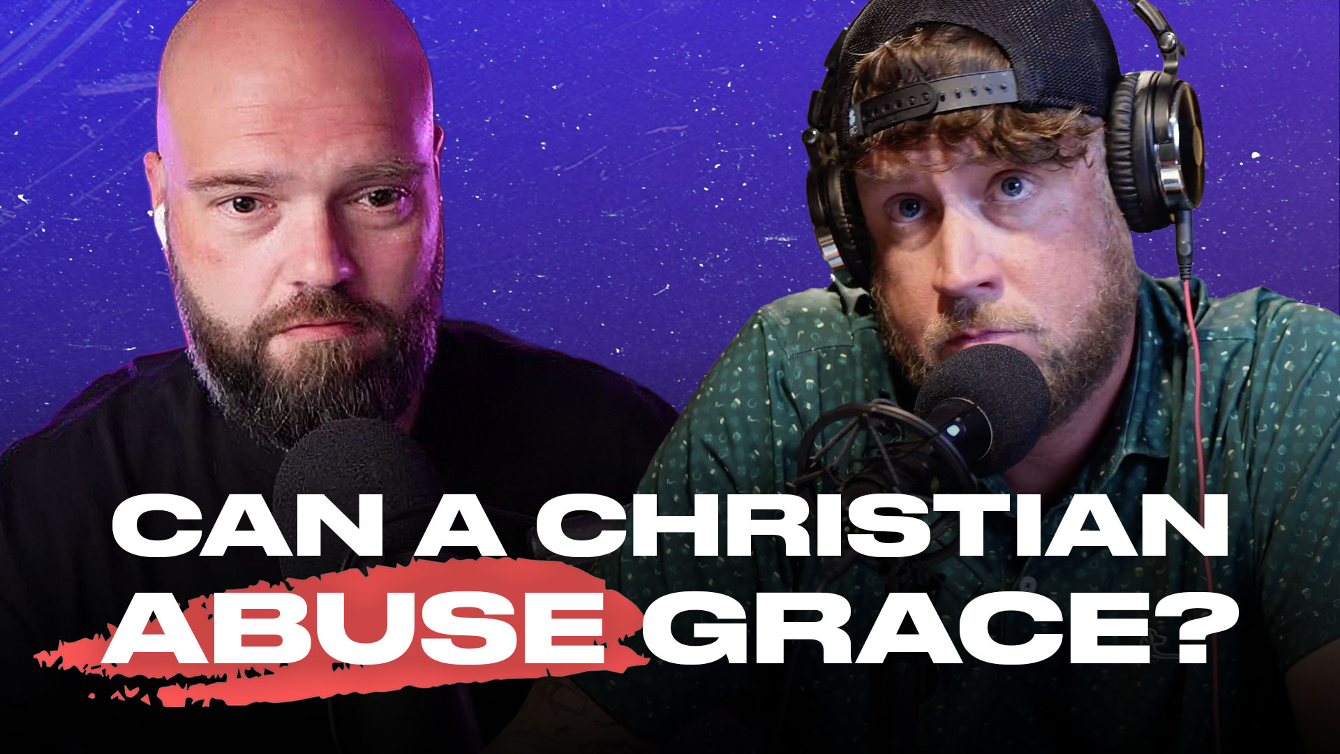 Can a Christian Abuse Grace?