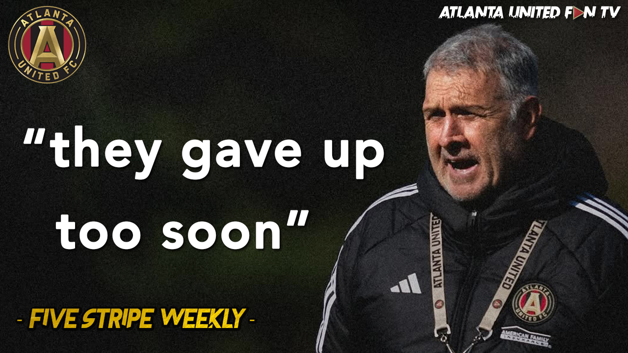 TATA MARTINO THINKS ATLANTA UNITED GAVE UP? + CENTRAL MIDFIELDER COMING?! | FIVE STRIPE WEEKLY #395 episode artwork
