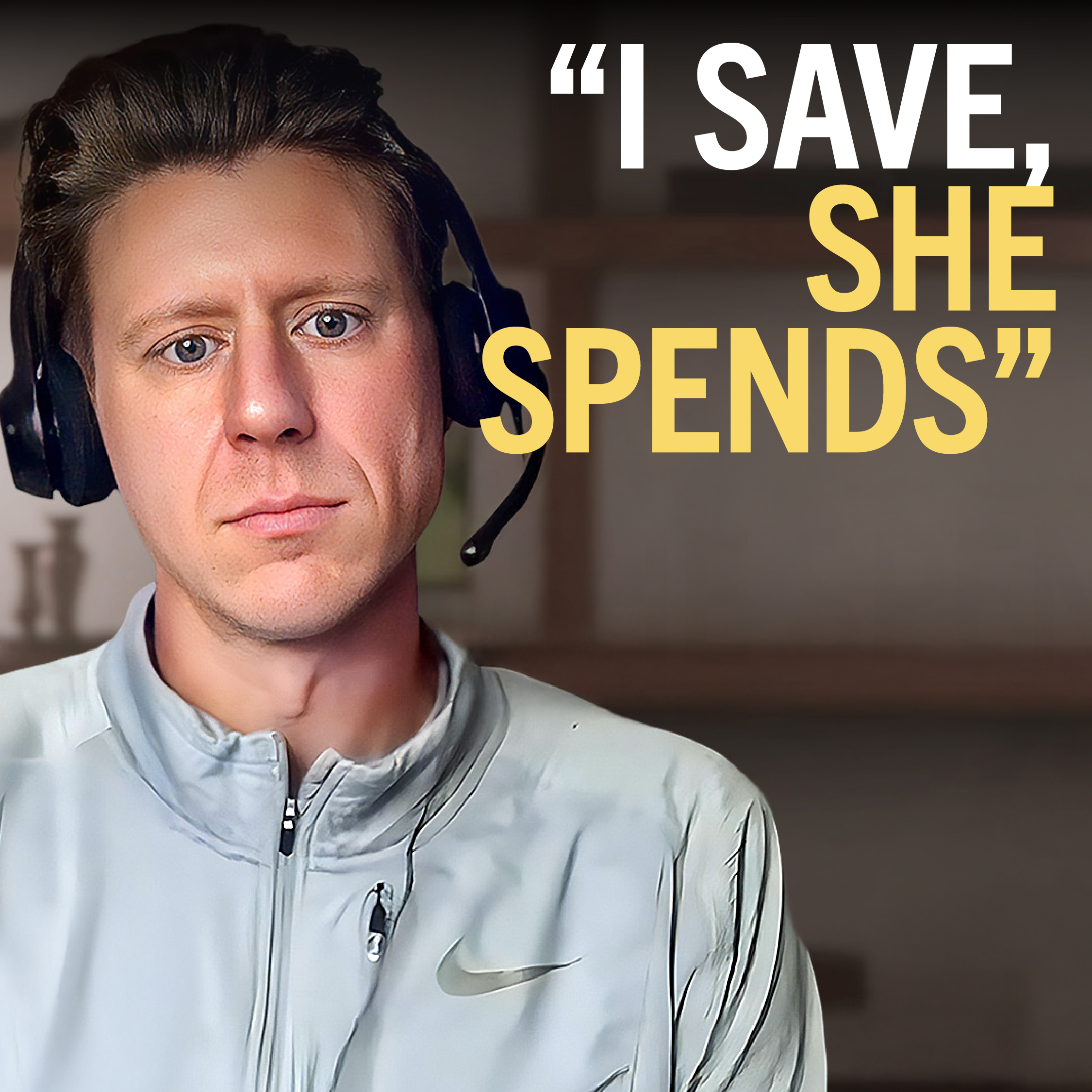 233. “I save while she spends on vacations. Is this fair?”