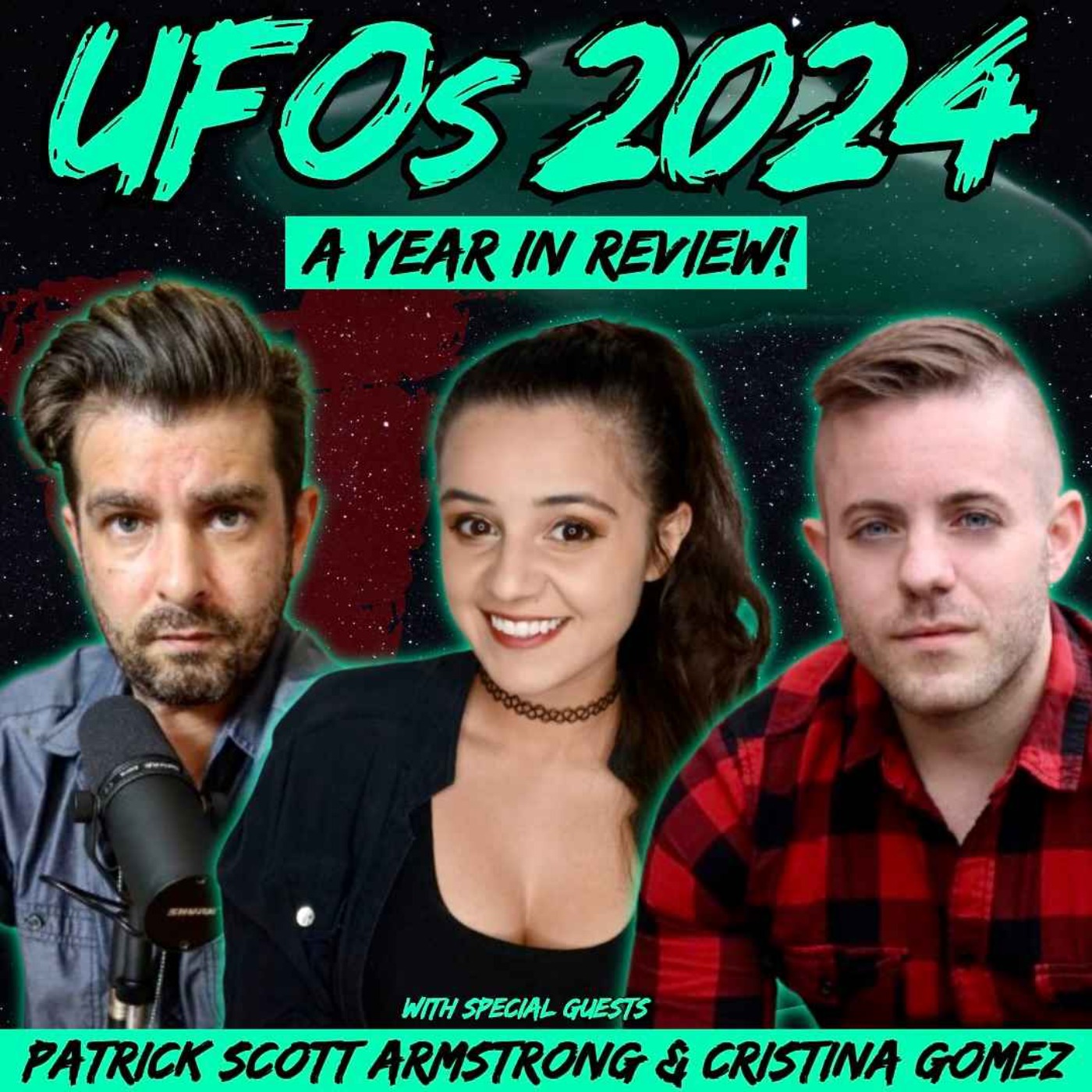 UFOs 2024: A Year in Review (w/ Cristina Gomez and Patrick Armstrong)