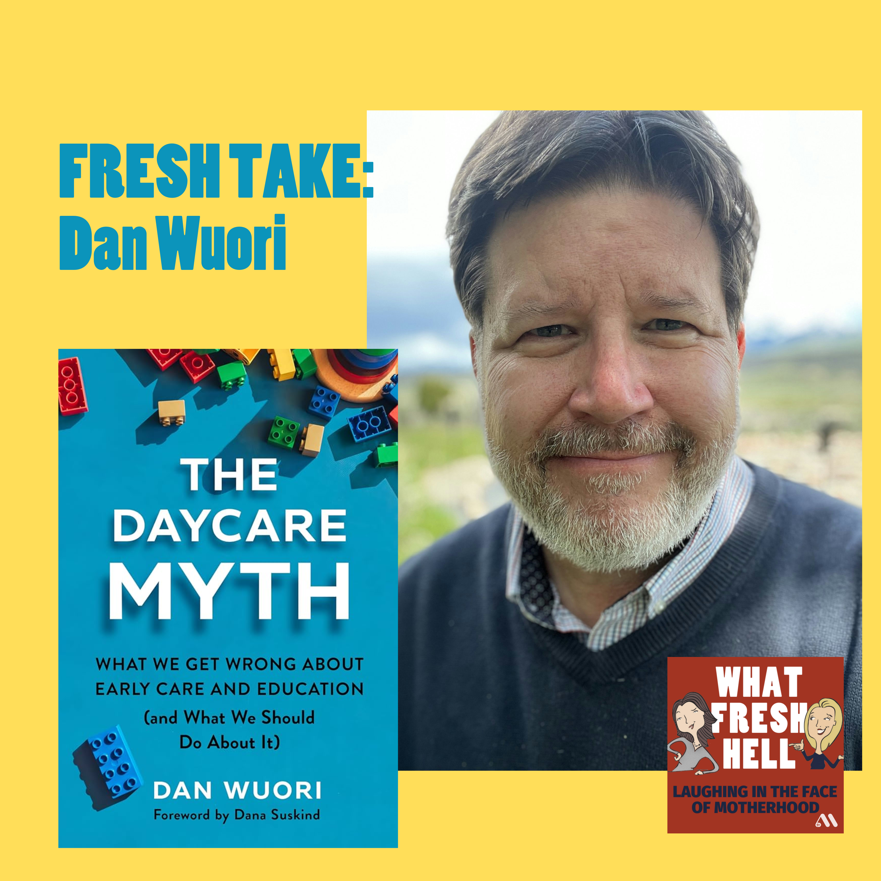Fresh Take: Dan Wuori on "The Daycare Myth"