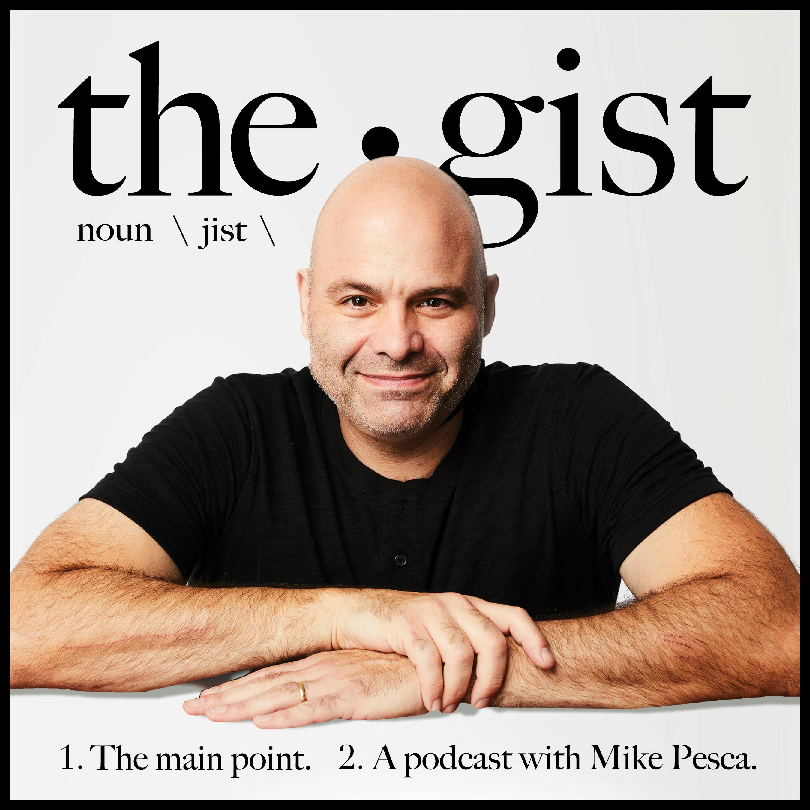 The Gist podcast show image