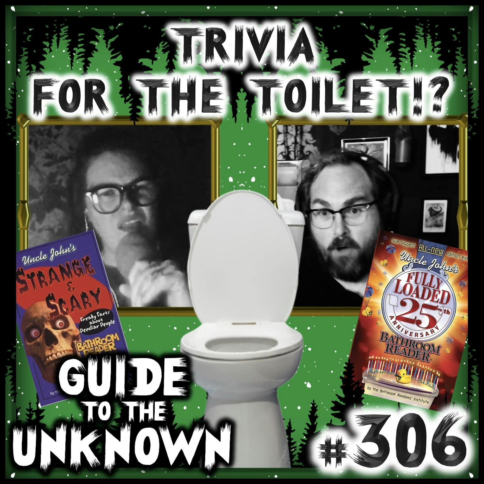 306: Trivia for the Toilet!?
