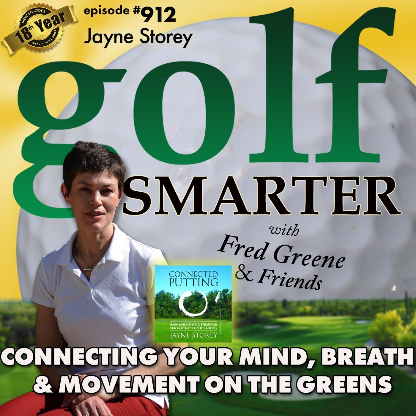 Connecting Your Mind, Breath & Movement On The Greens featuring Teacher/Author Jayne Storey episode artwork