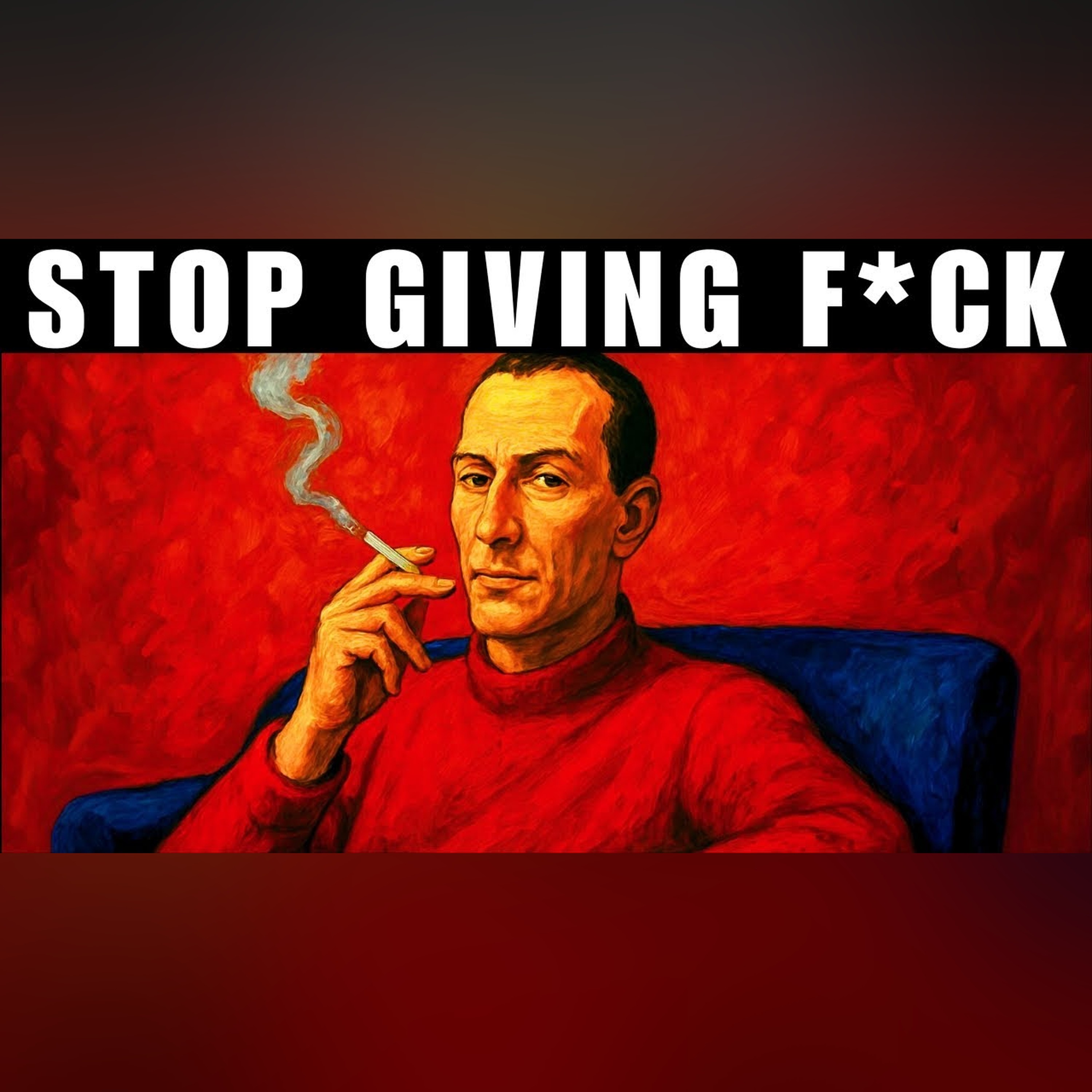 Nobody and Nothing Will Ever Rule Your Mind – Machiavelli