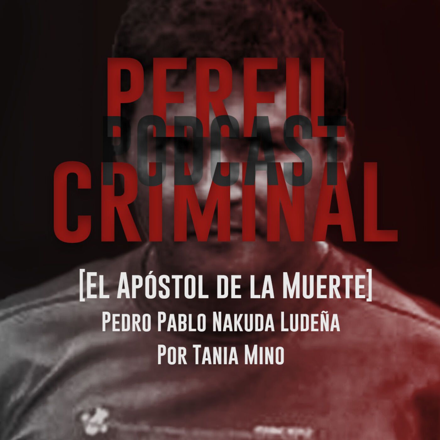 El apóstol de la muerte - Pedro Pablo Nakada Ludeña (Con Relatos de la noche)