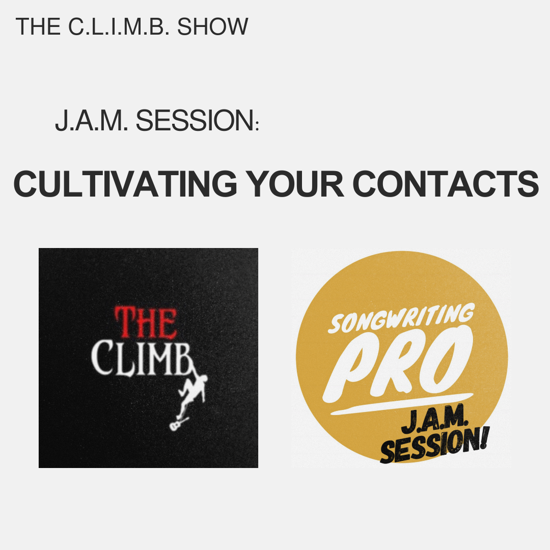 Songwriting Pro's J.A.M. Session: Cultivating Your Contacts
