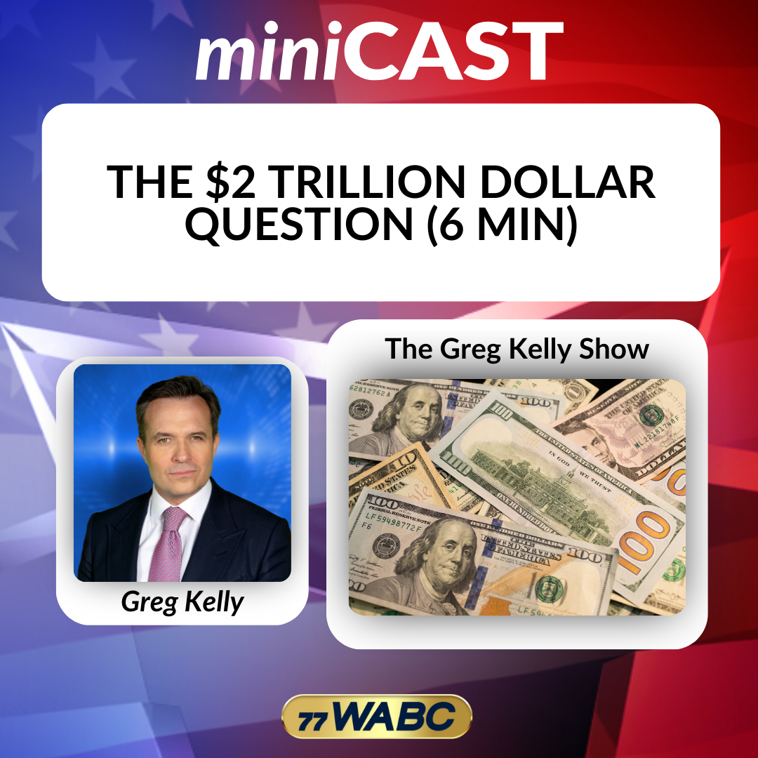 Greg Kelly: The $2 Trillion Dollar Question (6 min)