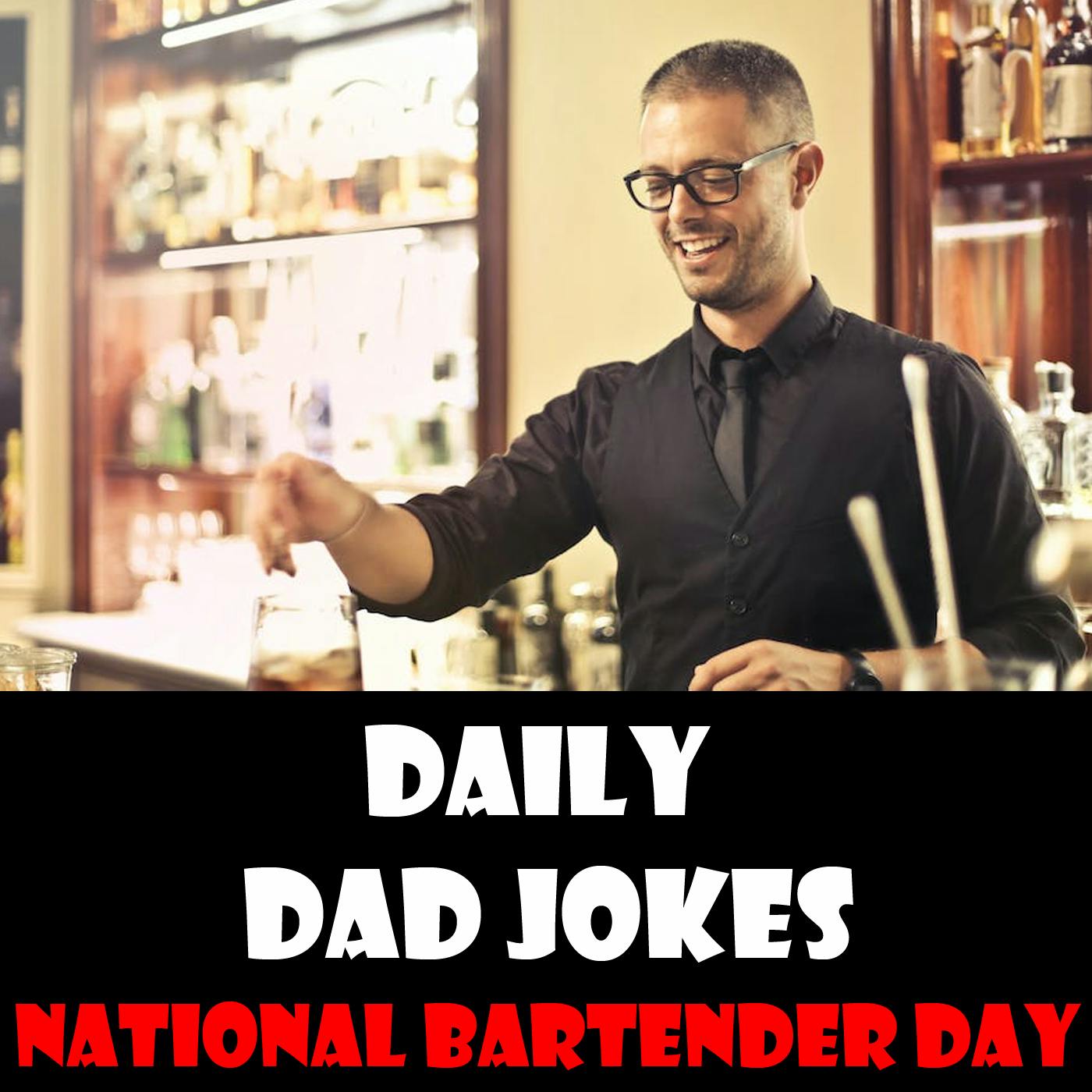 National Bartender Day! Serve up these jokes to your family today! 2 December 2022