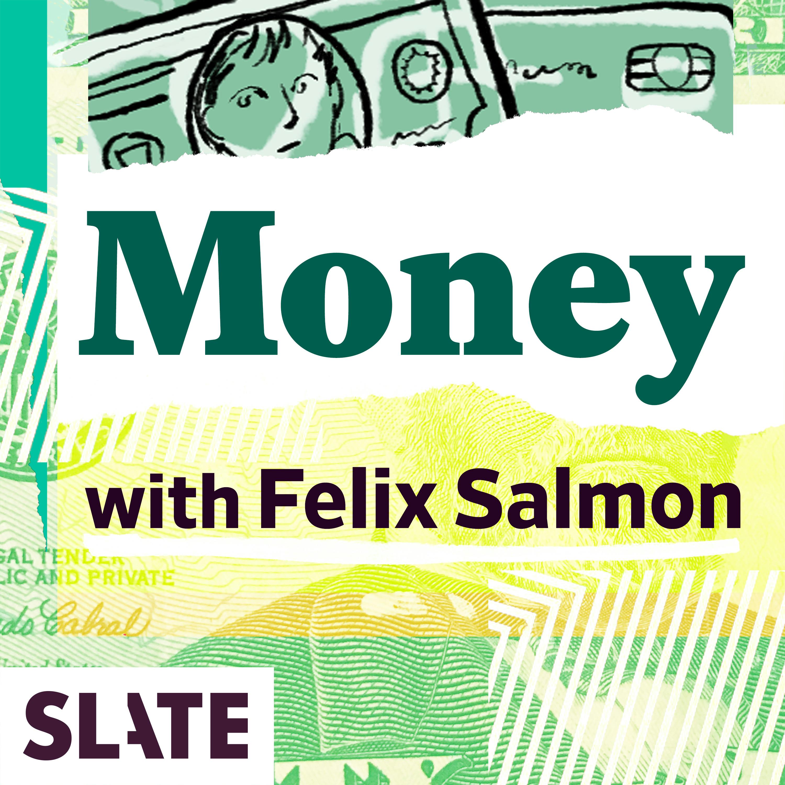 Slate Money podcast