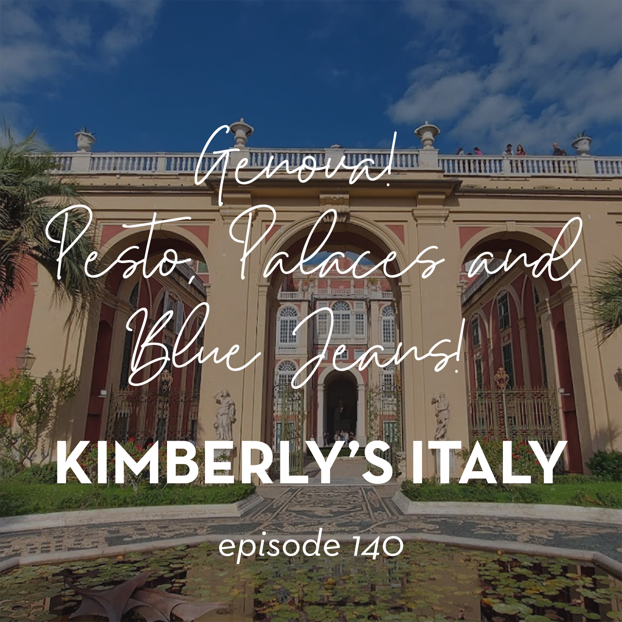140. : The City of Genova: Pesto, Palaces and Blue Jeans!