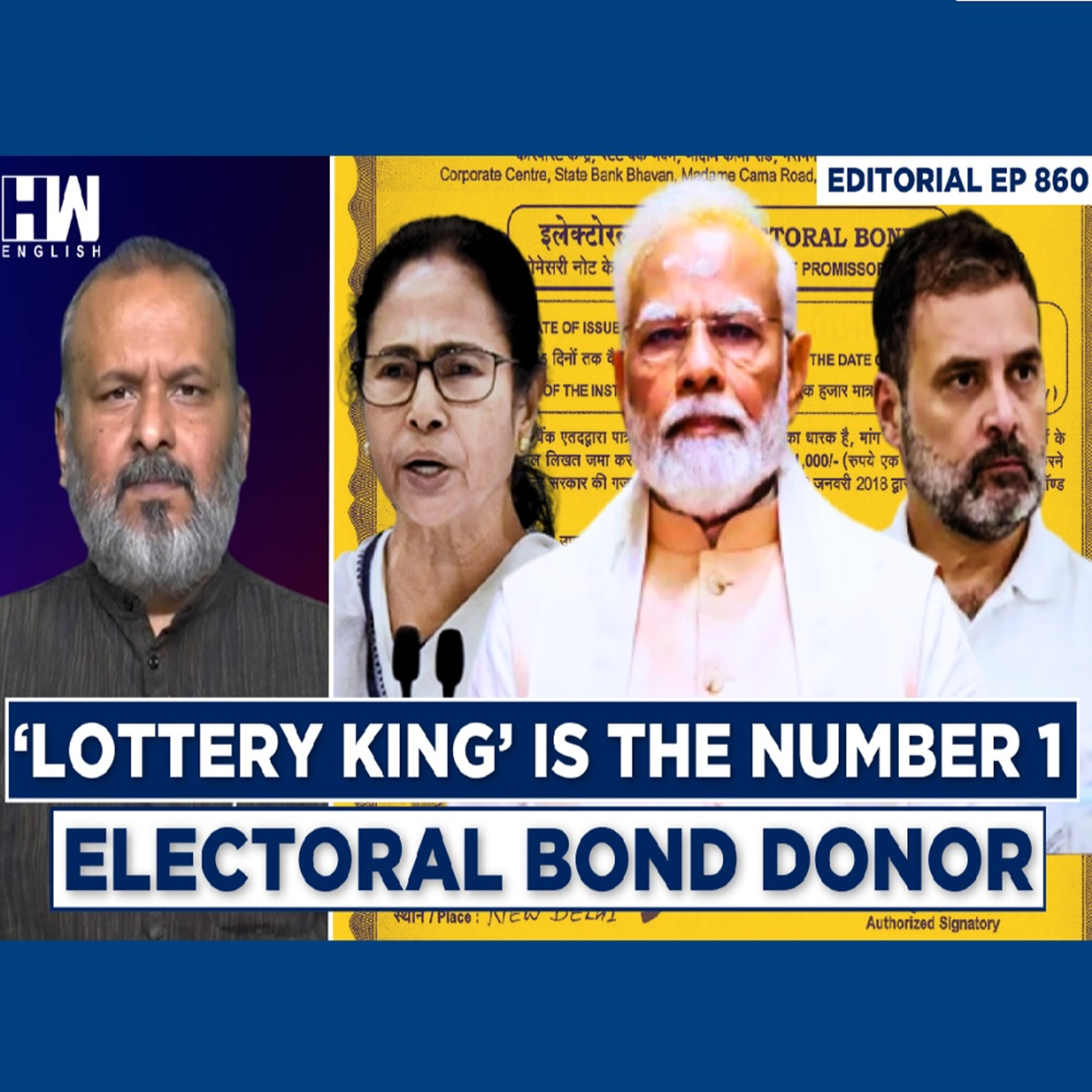 Editorial With Sujit Nair | Electoral Bonds: ‘Lottery King’ Is The Number 1 Poll Bond Donor episode artwork