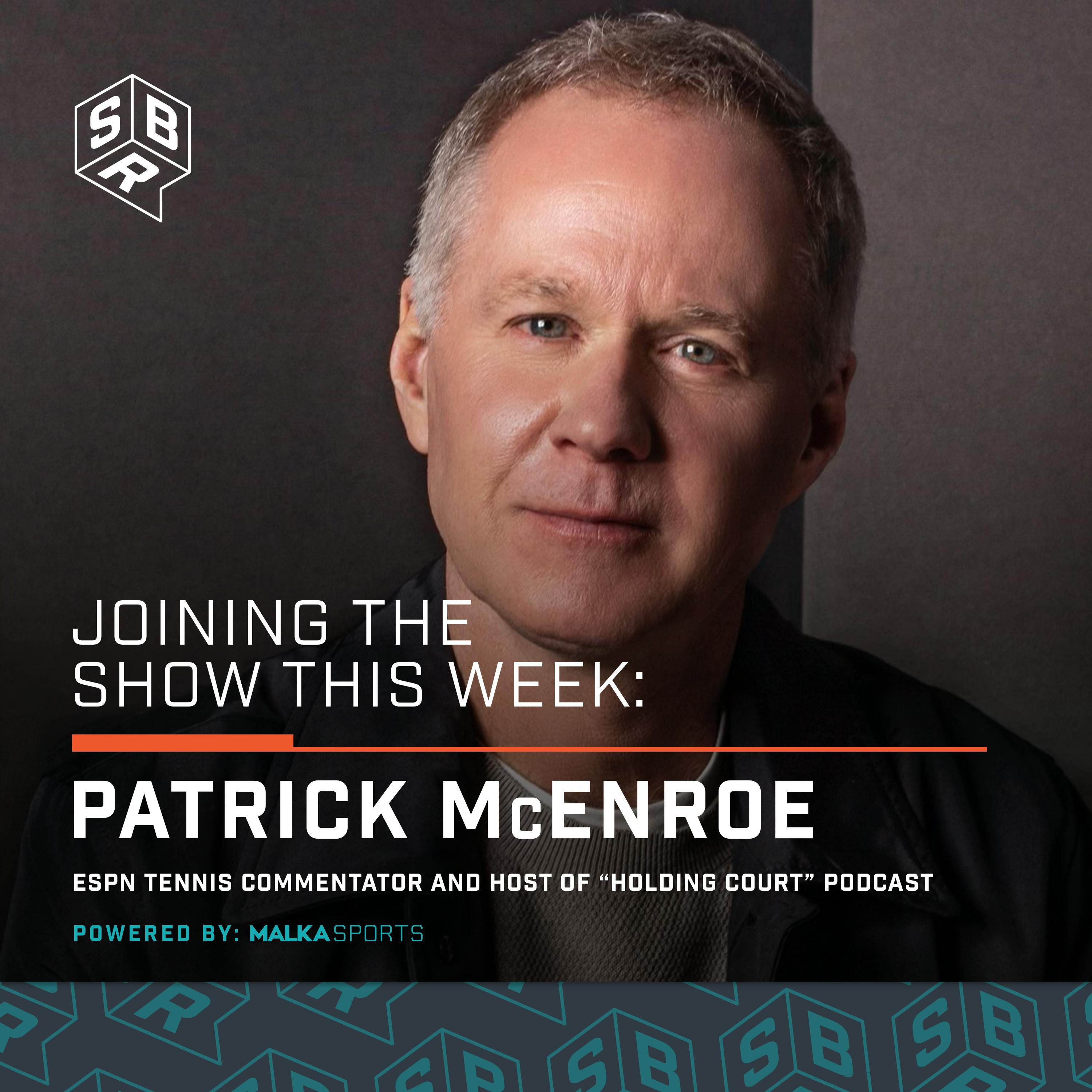 Patrick McEnroe - ESPN Tennis Commentator + Host of the 