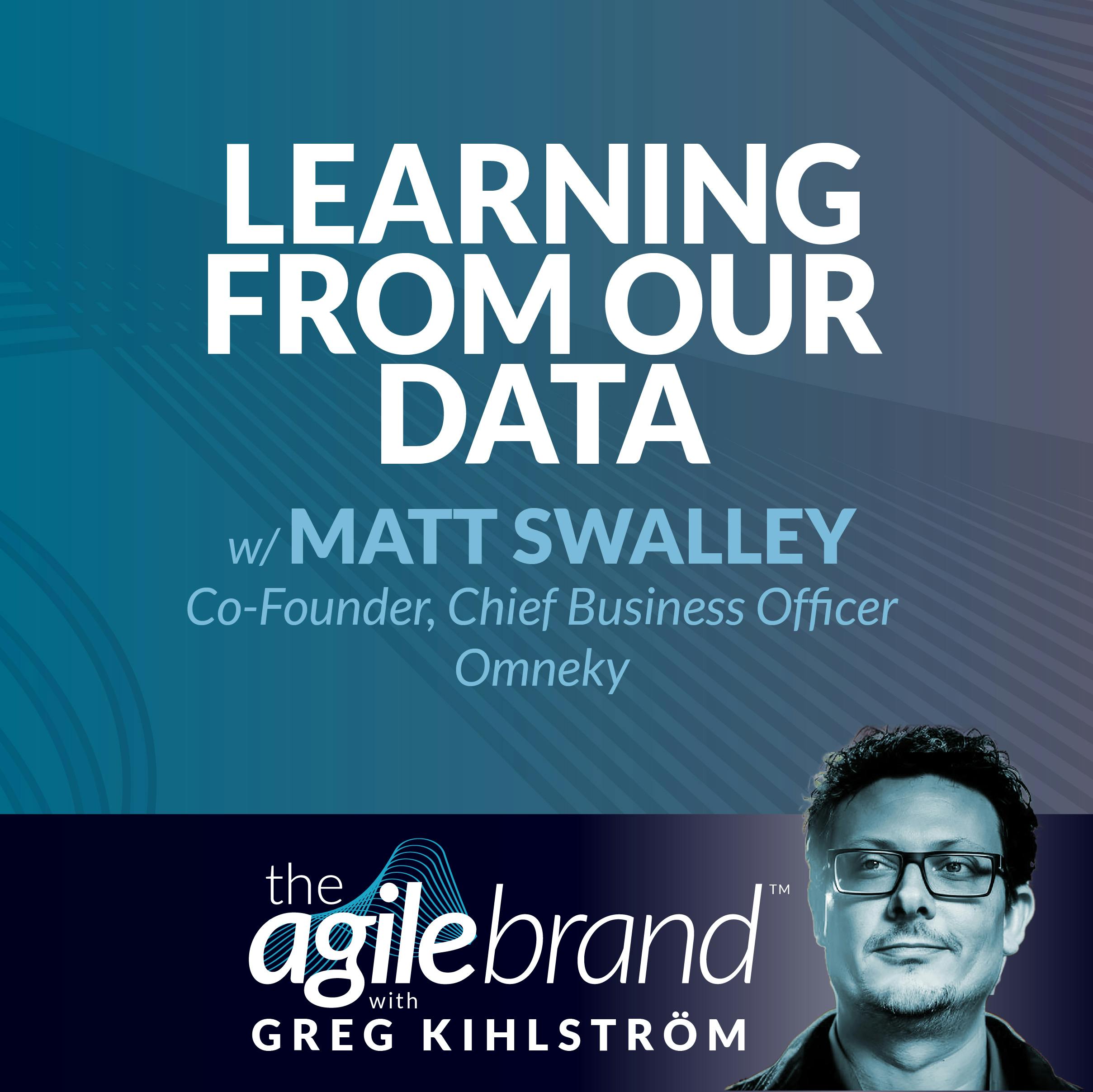 Learning from our data with Matt Swalley, Omneky